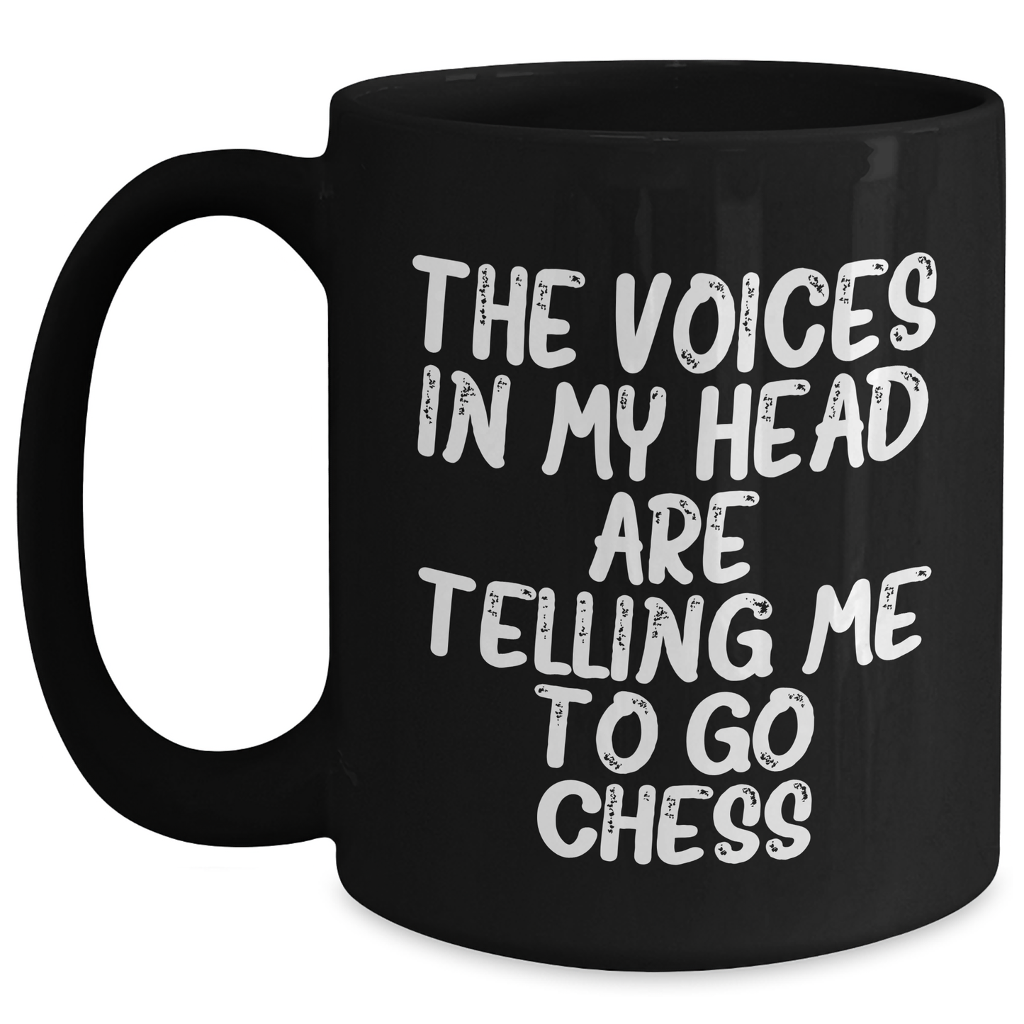 Funny Chess Gifts for Graduation - 'The Voices In My Head Are Telling Me To Go Chess' Black Coffee Mug from Friends to Family - Main