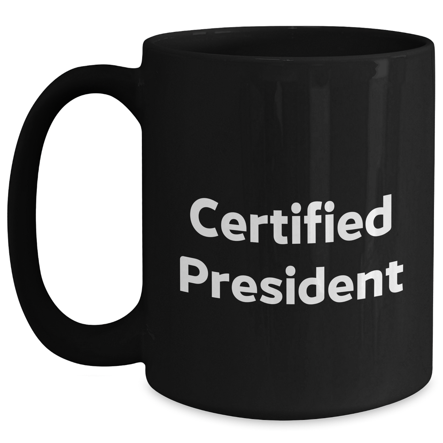Funny President Quote Black Coffee Mug Gifts from Family for Mother's Day - Main