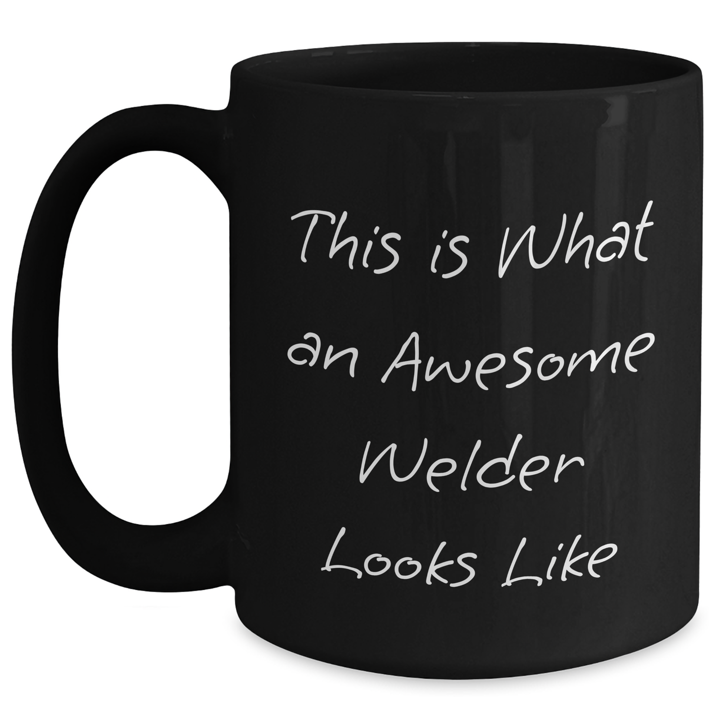 Welder Gifts, Funny Quote, Unique Black Coffee Mug, Gifts from Men to Welders, Father's Day Unique Gifts - Main