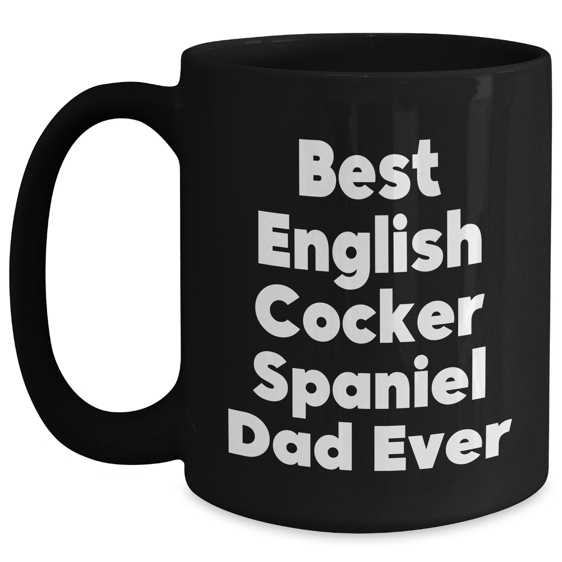English Cocker Spaniel Dog Lovers Gifts from Family - Funny Black Coffee Mug for Dad on Father's Day - Best English Cocker Spaniel Dad Ever - Main
