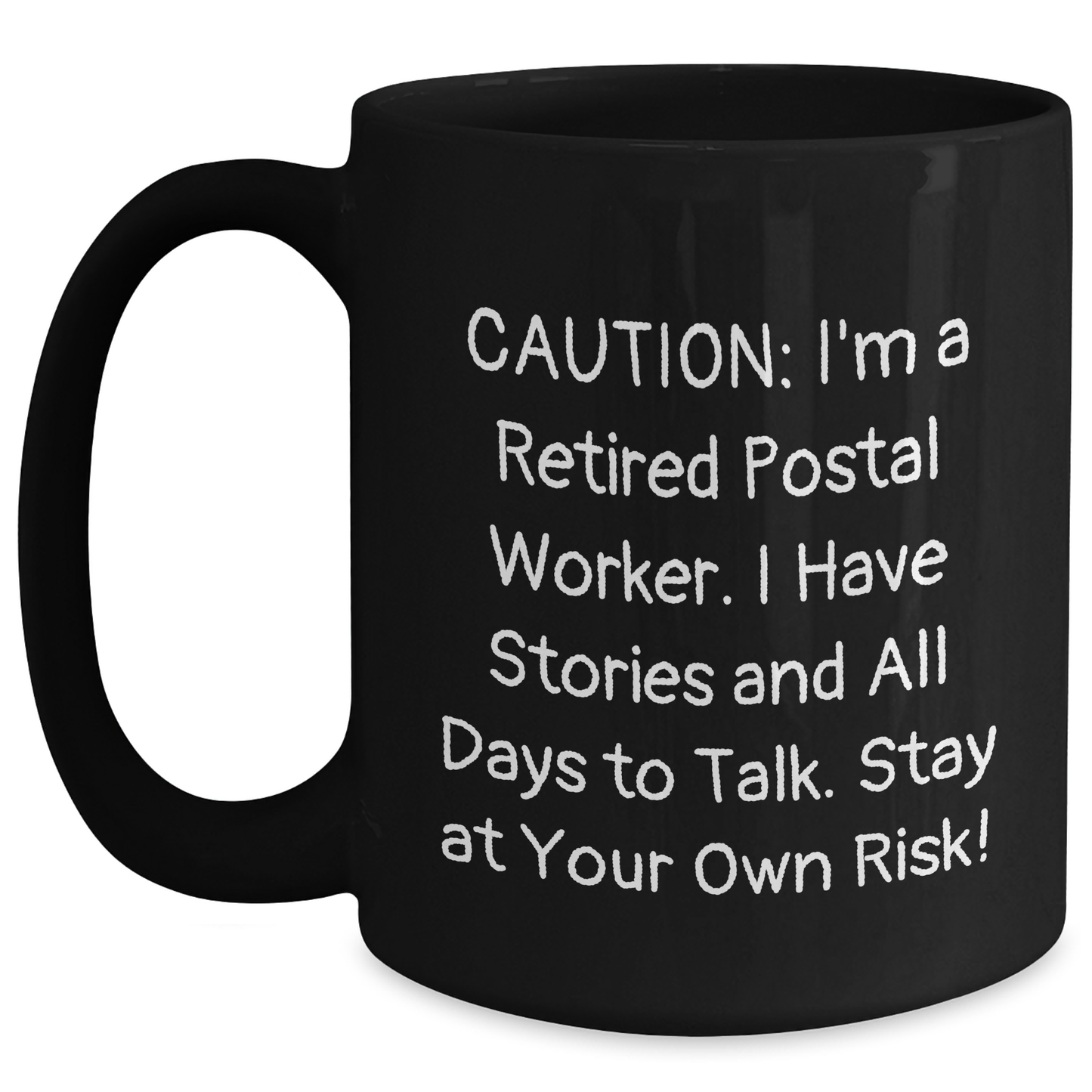 Funny Postal Worker Gifts from Friends for Father's Day - 'Caution: I'm A Retired Postal Worker...' Black Coffee Mug - Main