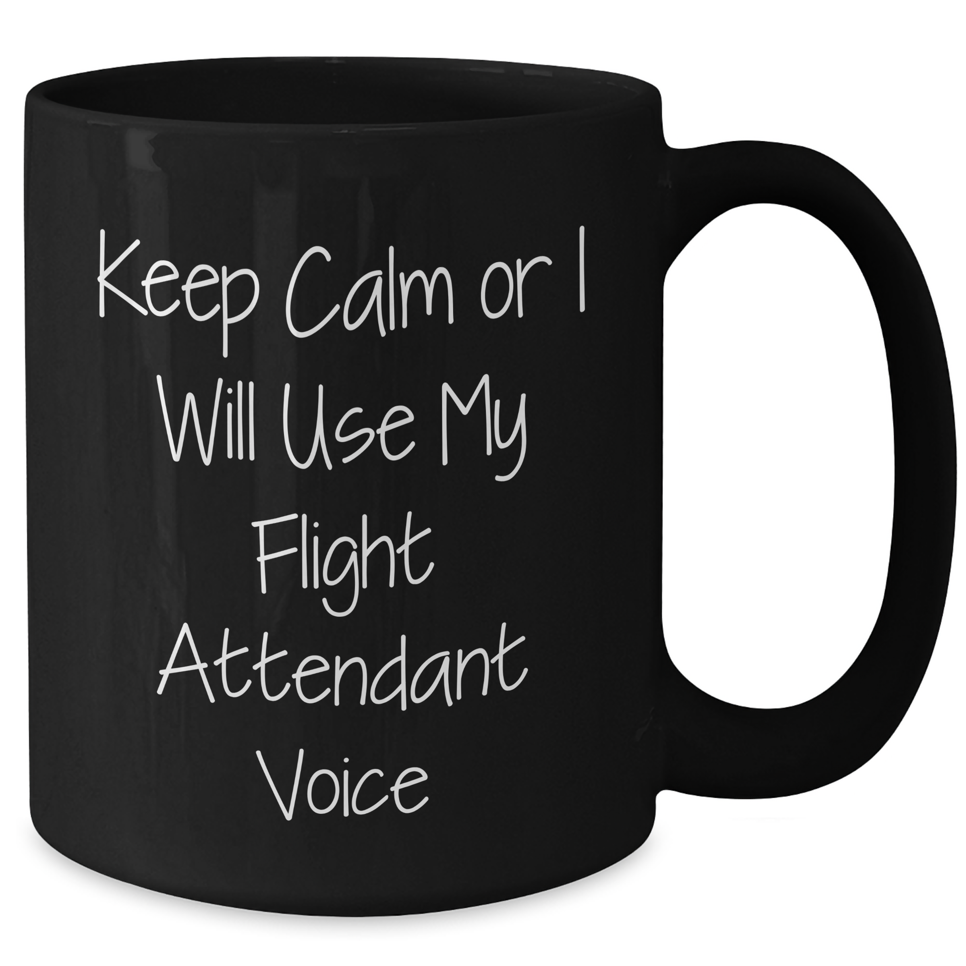 Flight Attendant Gifts, Funny Quote, Black Coffee Mug for Graduation, 'Keep Calm Or I Will Use My Flight Attendant Voice' - Gifts from Family, Friends, Coworkers, or Men and Women - Additional