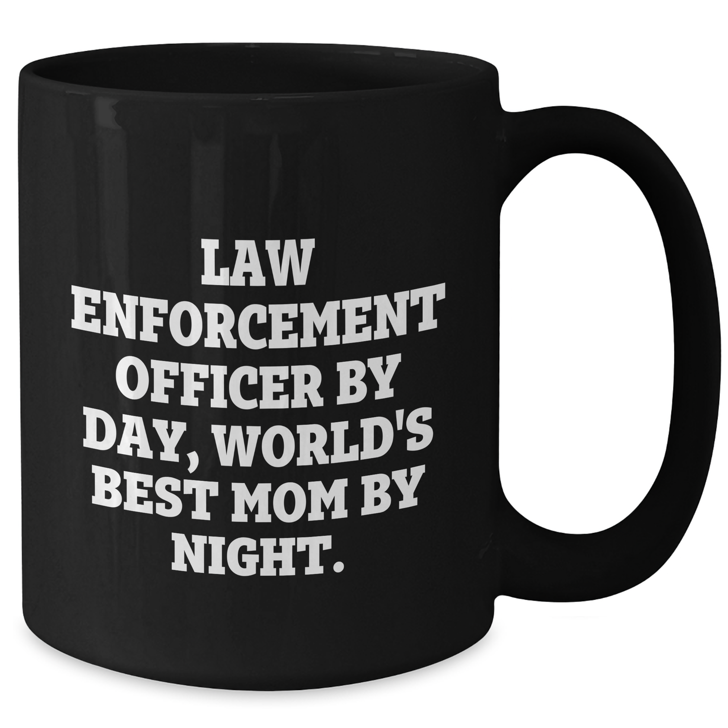 Law Enforcement Officer Humor Black Coffee Mug, Funny Gifts from Mom to Dad on Father's Day - Additional