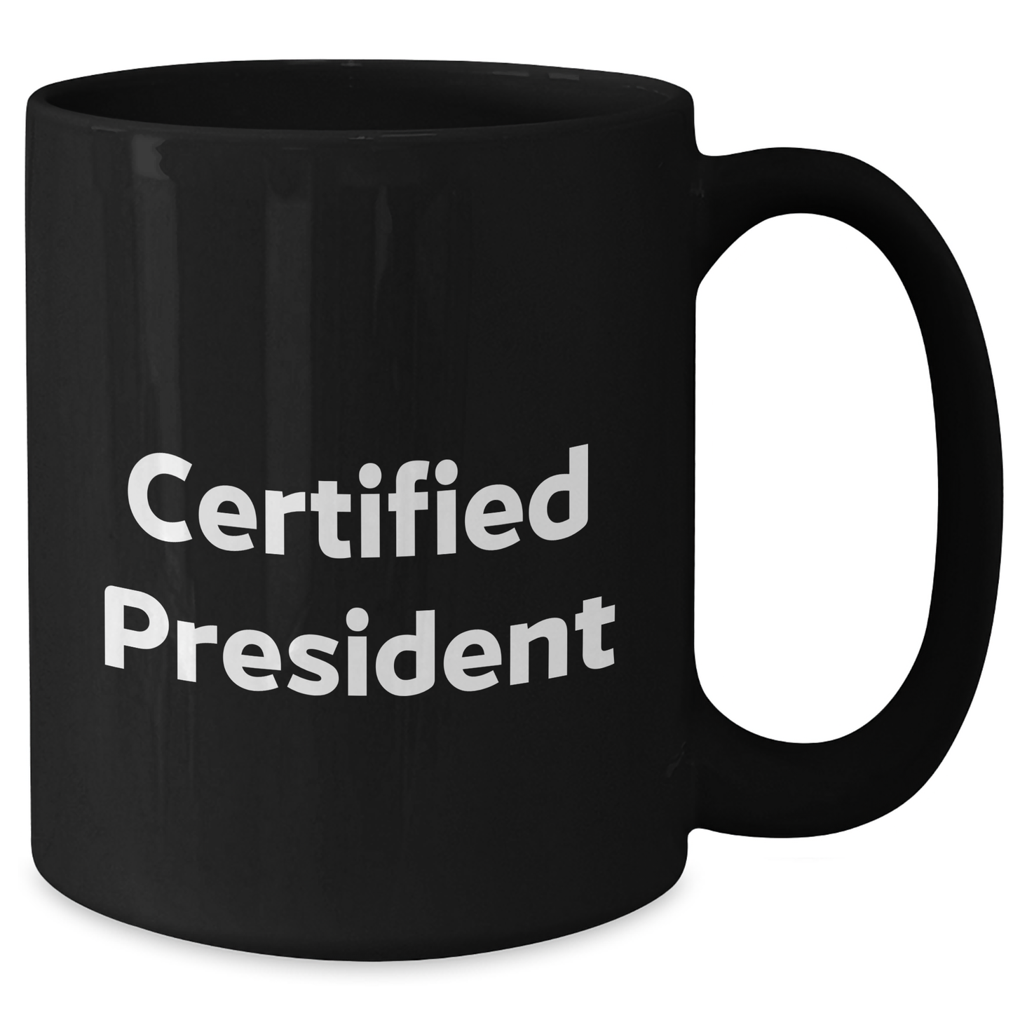 Funny President Quote Black Coffee Mug Gifts from Family for Mother's Day - Additional