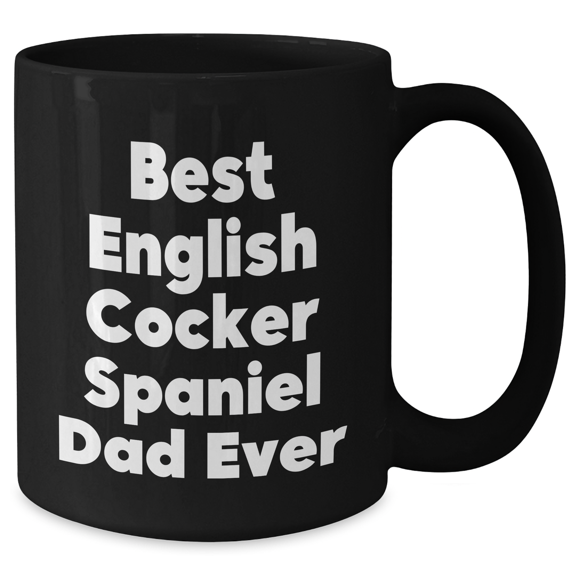 English Cocker Spaniel Dog Lovers Gifts from Family - Funny Black Coffee Mug for Dad on Father's Day - Best English Cocker Spaniel Dad Ever - Additional