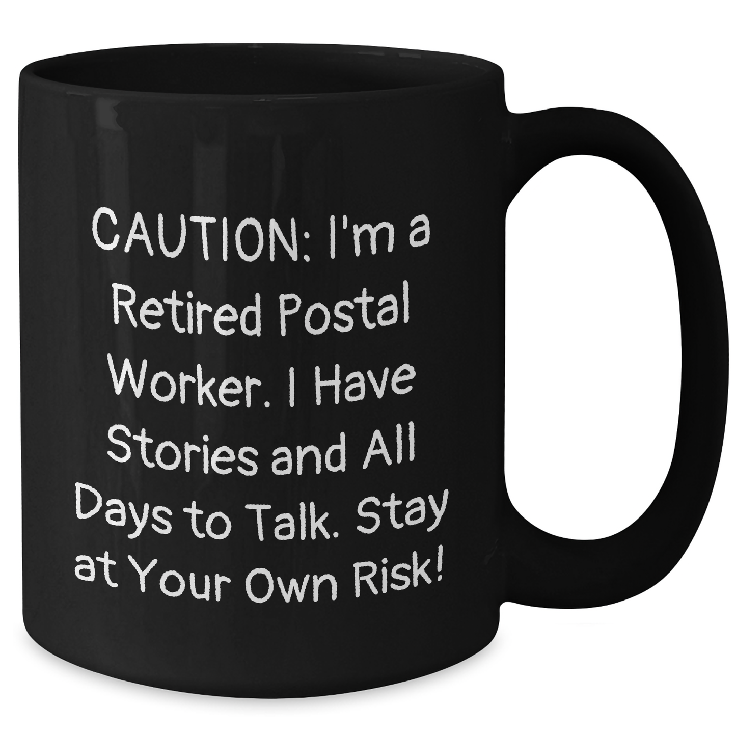 Funny Postal Worker Gifts from Friends for Father's Day - 'Caution: I'm A Retired Postal Worker...' Black Coffee Mug - Additional