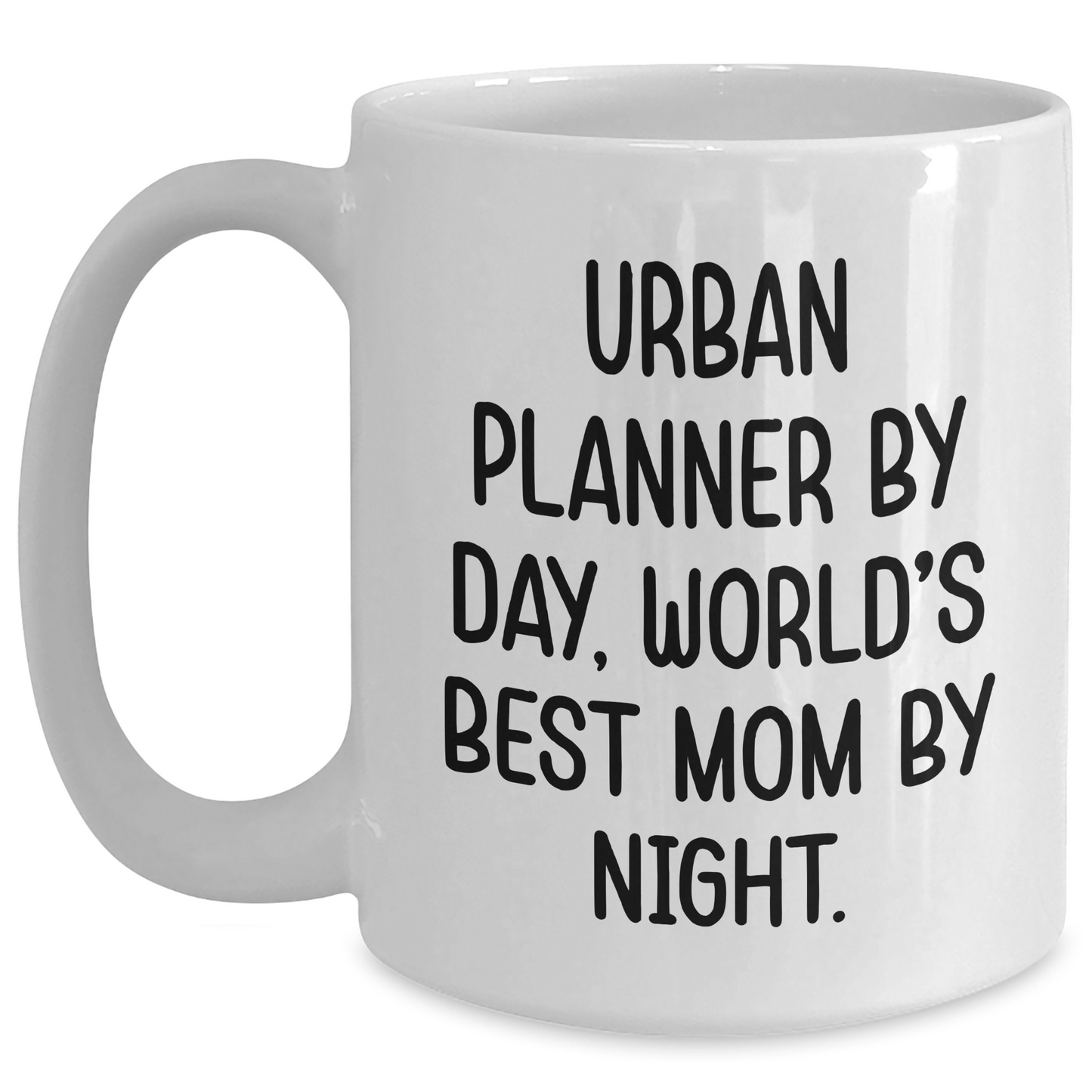 Urban Planner White Coffee Mug, Funny Quote Gifts from Mom for Dad on Father's Day, 11oz or 15oz Capacity, Ceramic, Microwave and Dishwasher Safe - Main