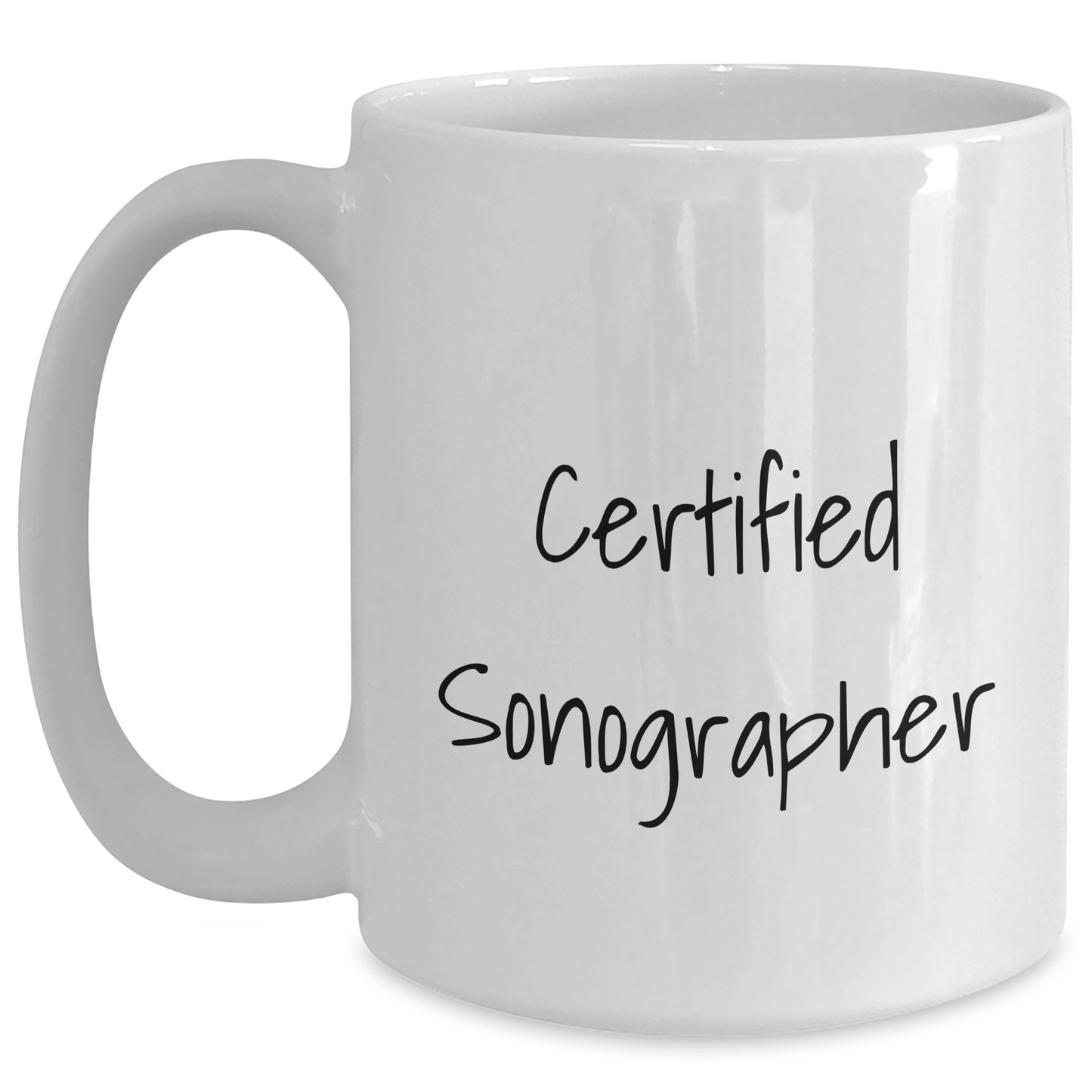 Funny Quote Sonographer Gifts from Mom, Inspirational White Coffee Mug for Her, 11oz or 15oz Capacity, Ideal Gift for Mother's Day - Main
