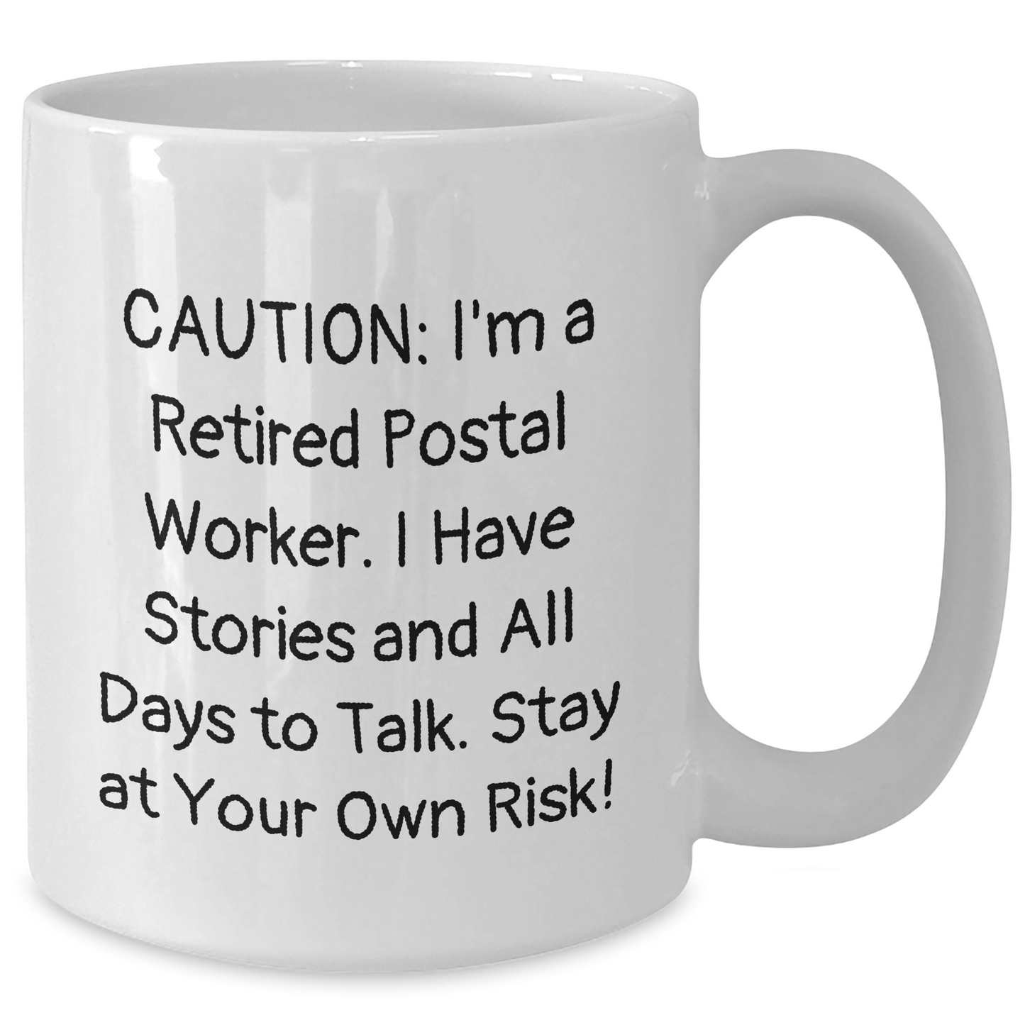 Funny Postal Worker Gifts - 'Caution: I'm A Retired Postal Worker...' White Coffee Mug for Dad, Father's Day Unique Gifts from Friends - Additional