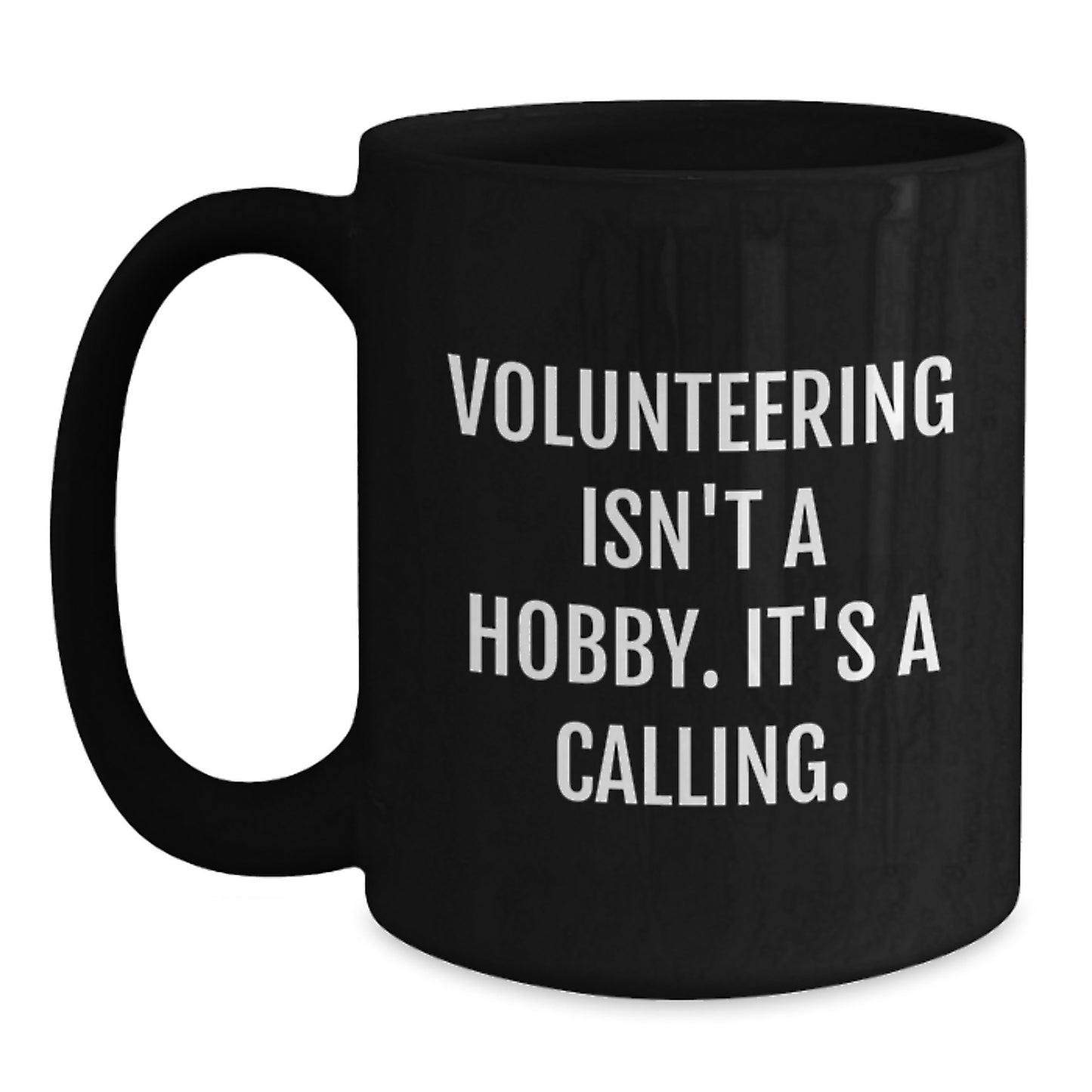 Volunteering Enthusiasts' Inspirational Gifts from Friends to Volunteers, Funny Black Coffee Mug for Birthday - Main