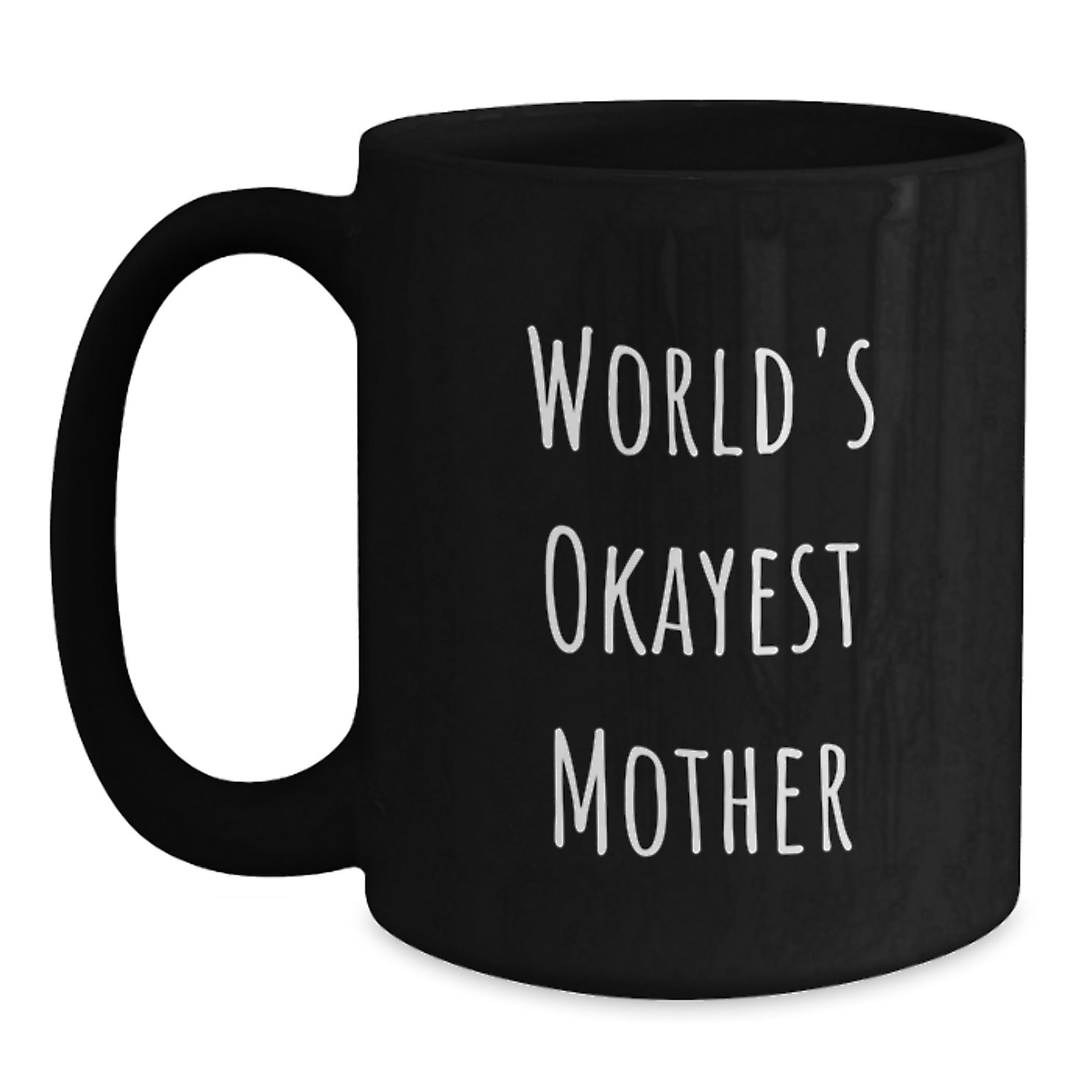 Funny Mom Humor Black Coffee Mug Gifts for Mother from Family - Main