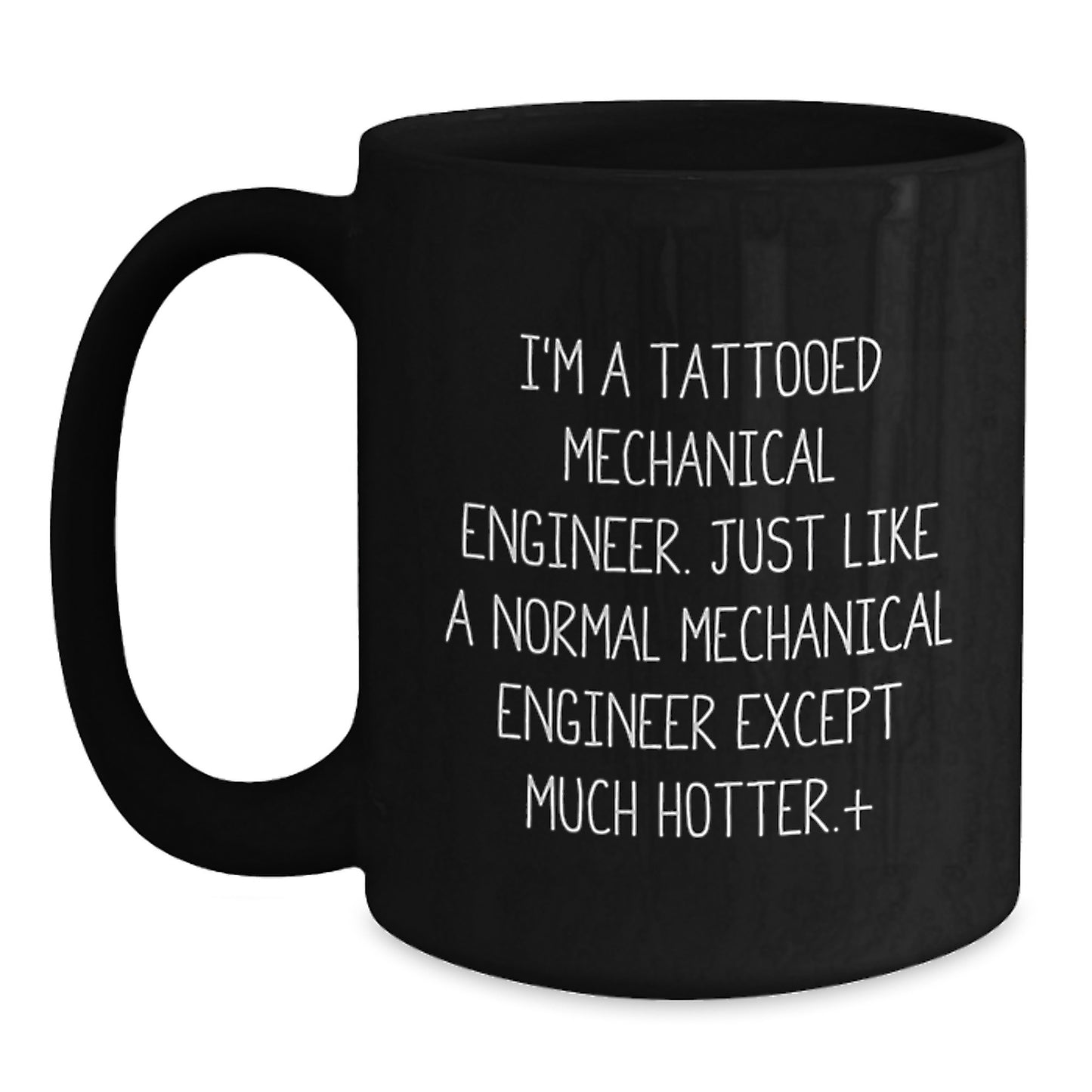 Mechanical Engineer Gifts Funny Quote Black Coffee Mug, Gifts from Friends, Gifts for Mechanical Engineers, Graduation Unique Gifts - Main