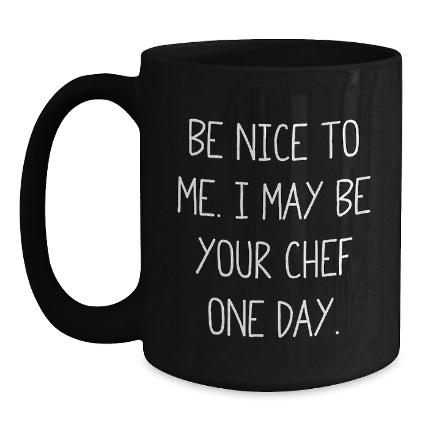 Be Nice To Me Funny Chef Black Coffee Mug Gifts from Men for Christmas Unique - Main