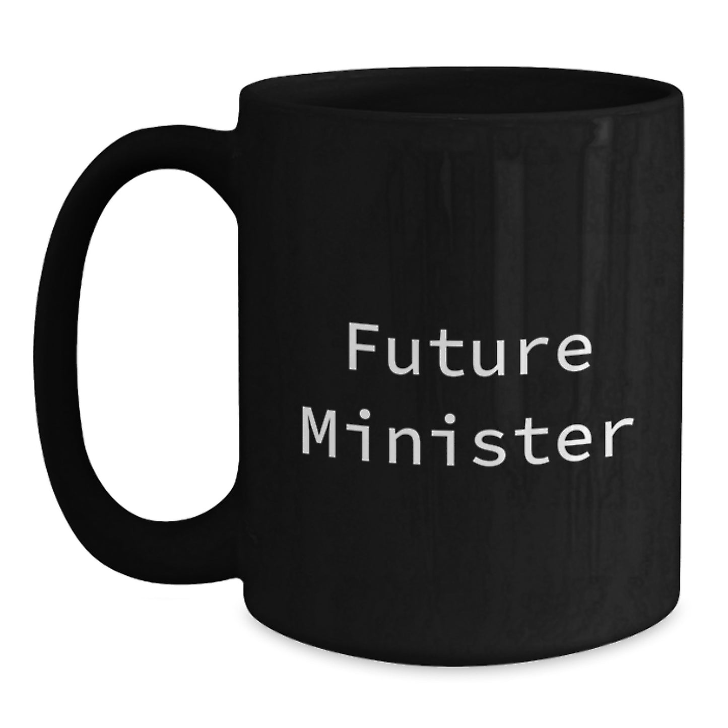 Funny Quotes for Future Minister Gifts from Coworkers, Inspirational Black Coffee Mug for Graduation Unique Gifts - Main
