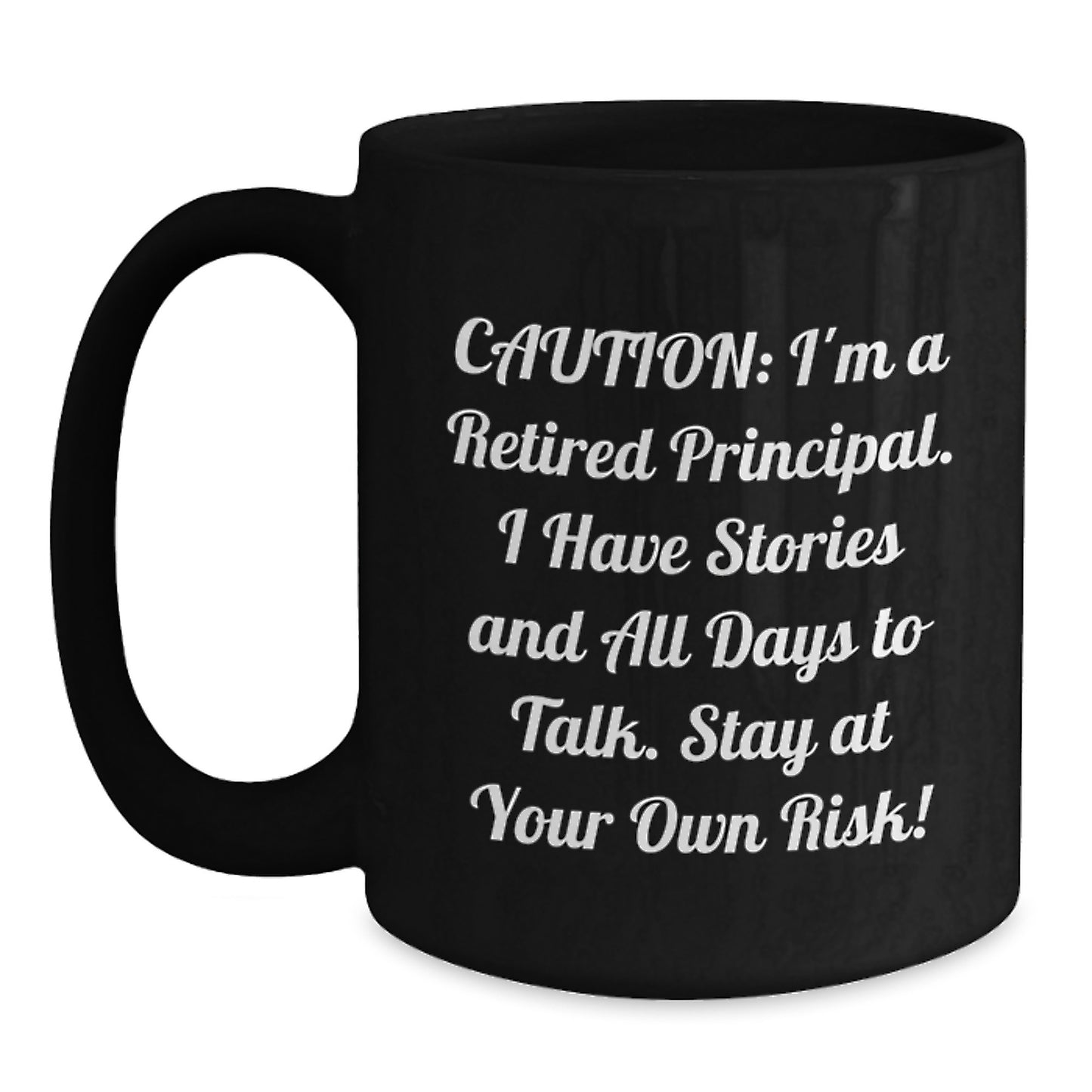Gifts from Friends, Family, or Coworkers for Principals - Funny Quote Black Coffee Mug, Graduation Unique Gifts - Main