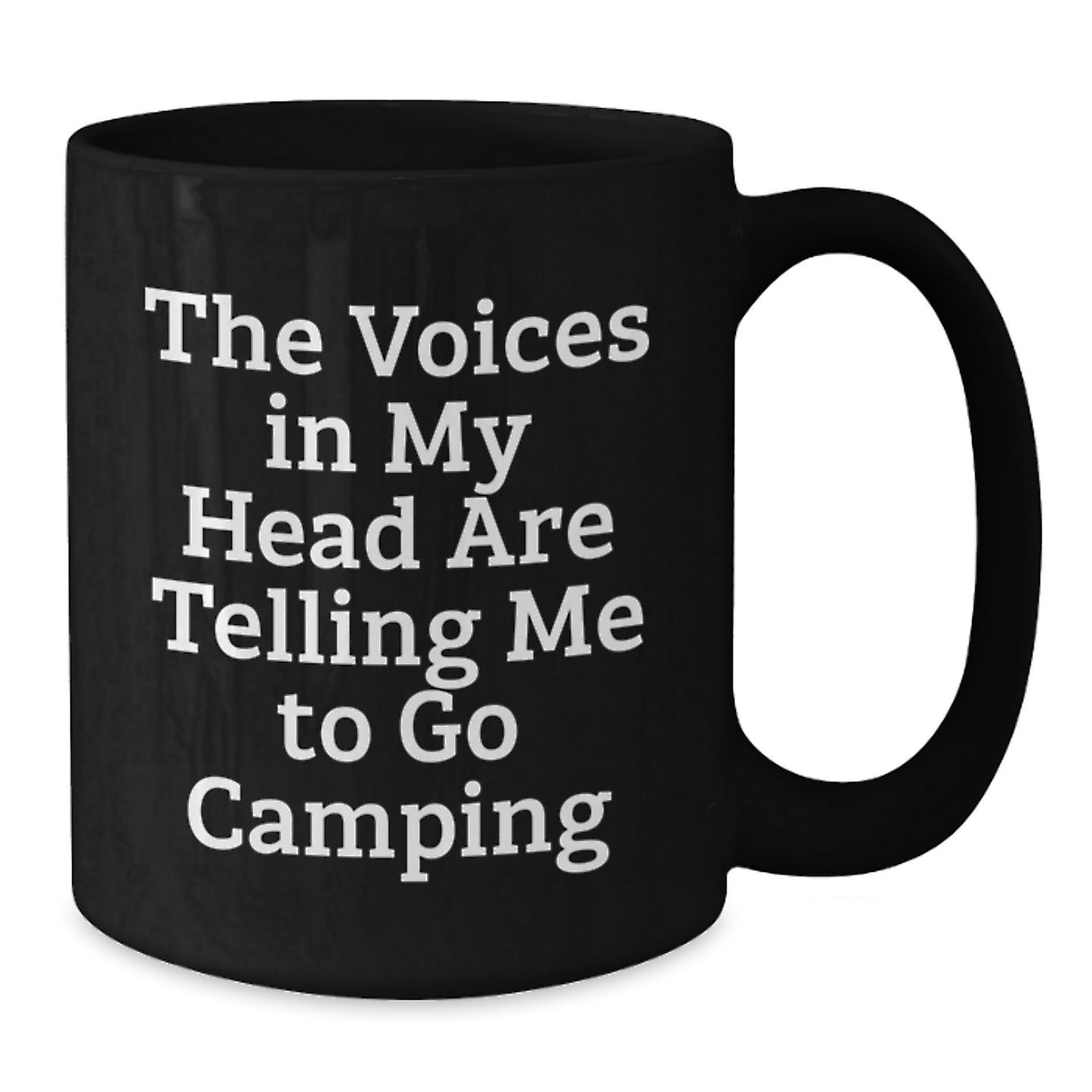 Funny Camping Gifts from Men for Friends - Black Coffee Mug with Inspirational Quote 'The Voices In My Head Are Telling Me To Go Camping' - Graduation Unique Gifts - Additional