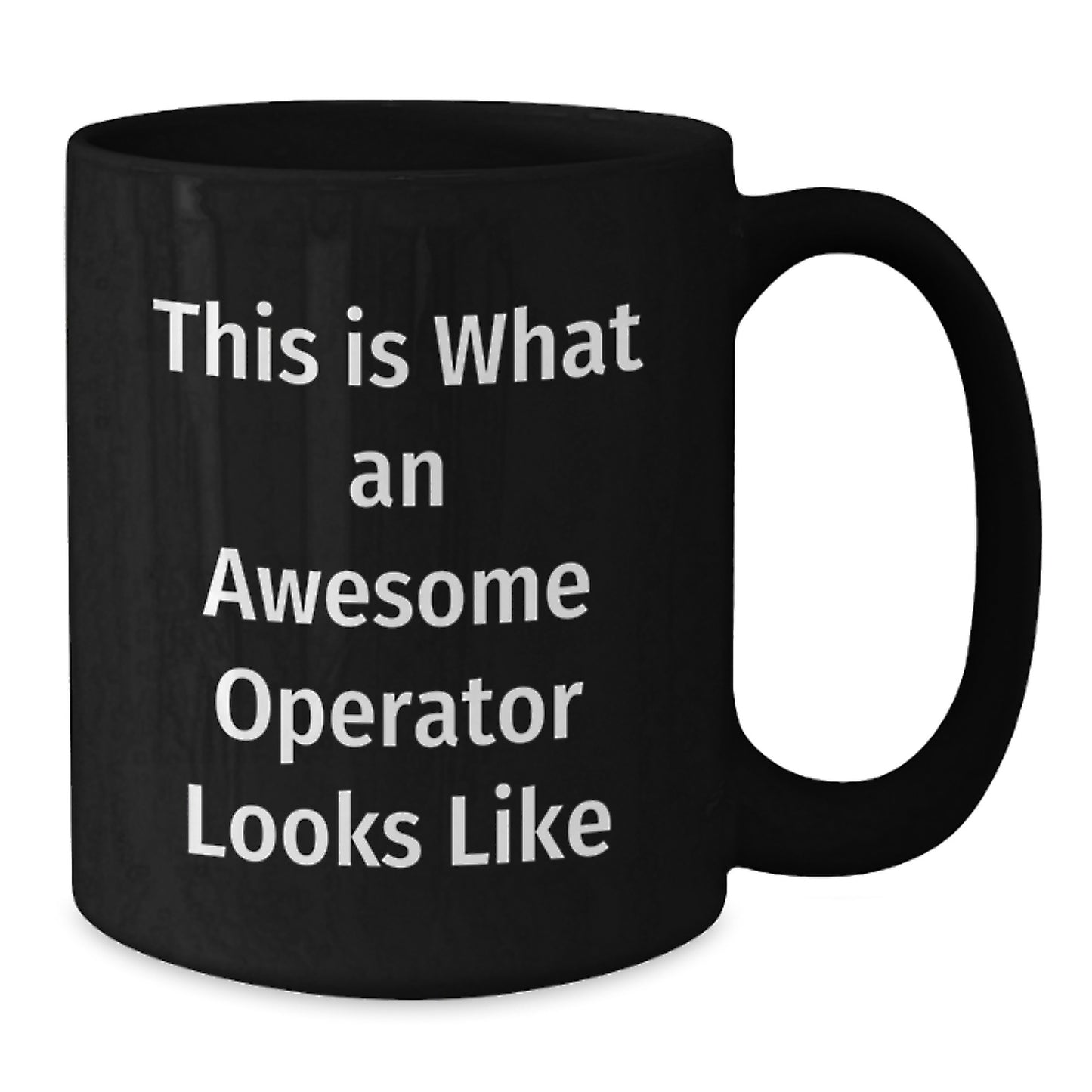 Funny Operator Gifts for Graduation - Black Coffee Mug from Friends, 'This Is What An Awesome Operator Looks Like' Quote - Additional