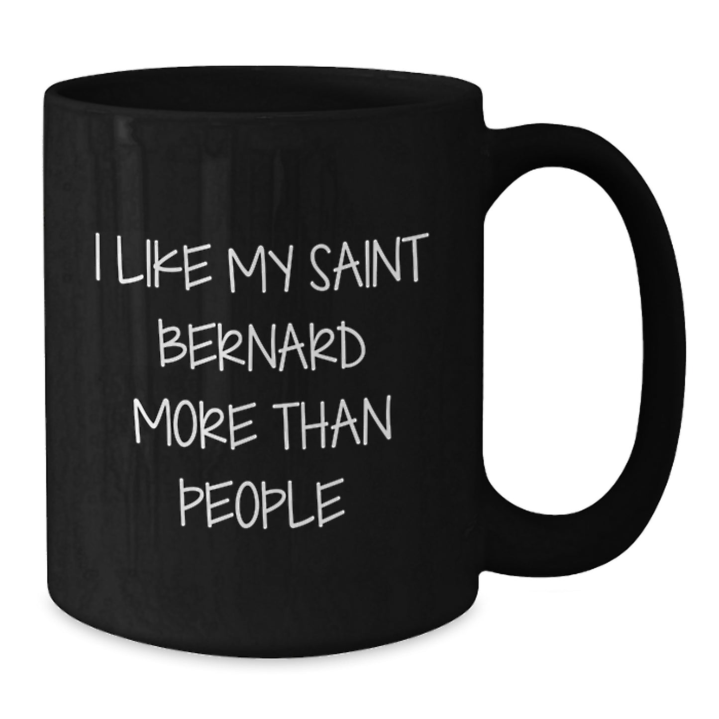 Saint Bernard Dog Lover's Funny Quote Gift from Friends for Birthday, I Like My Saint Bernard More Than People Black Coffee Mug - Additional