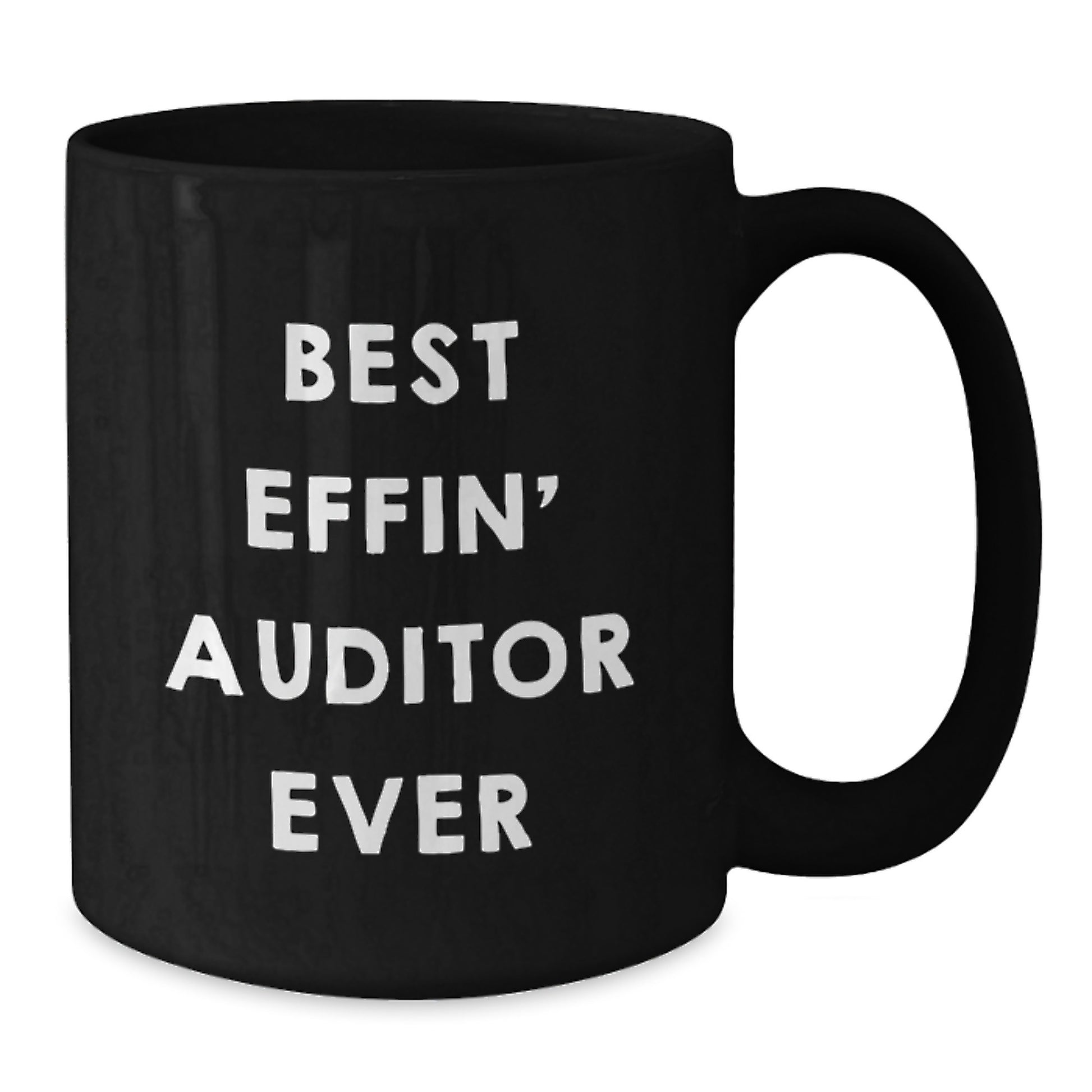 Funny Gift for Auditors, Best Effin' Auditor Ever Quote on Black Coffee Mug, Perfect for Christmas Unique Gifts from Friends and Family - Additional