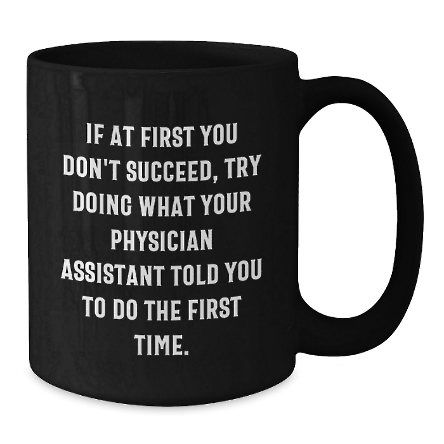 Funny Physician Assistant Gifts for Men Black Coffee Mugs - Christmas Unique Presents from Friends to Physician Assistant - Additional