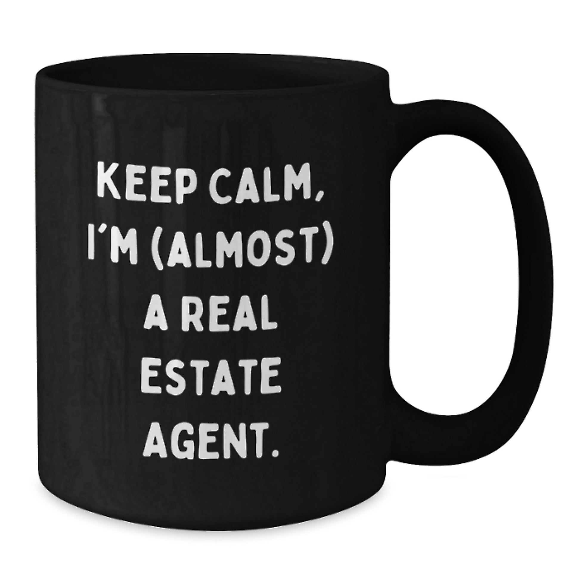 Funny Real Estate Agent Gifts from Friends, Keep Calm I'm (almost) A Real Estate Agent Black Coffee Mug Christmas Unique - Additional