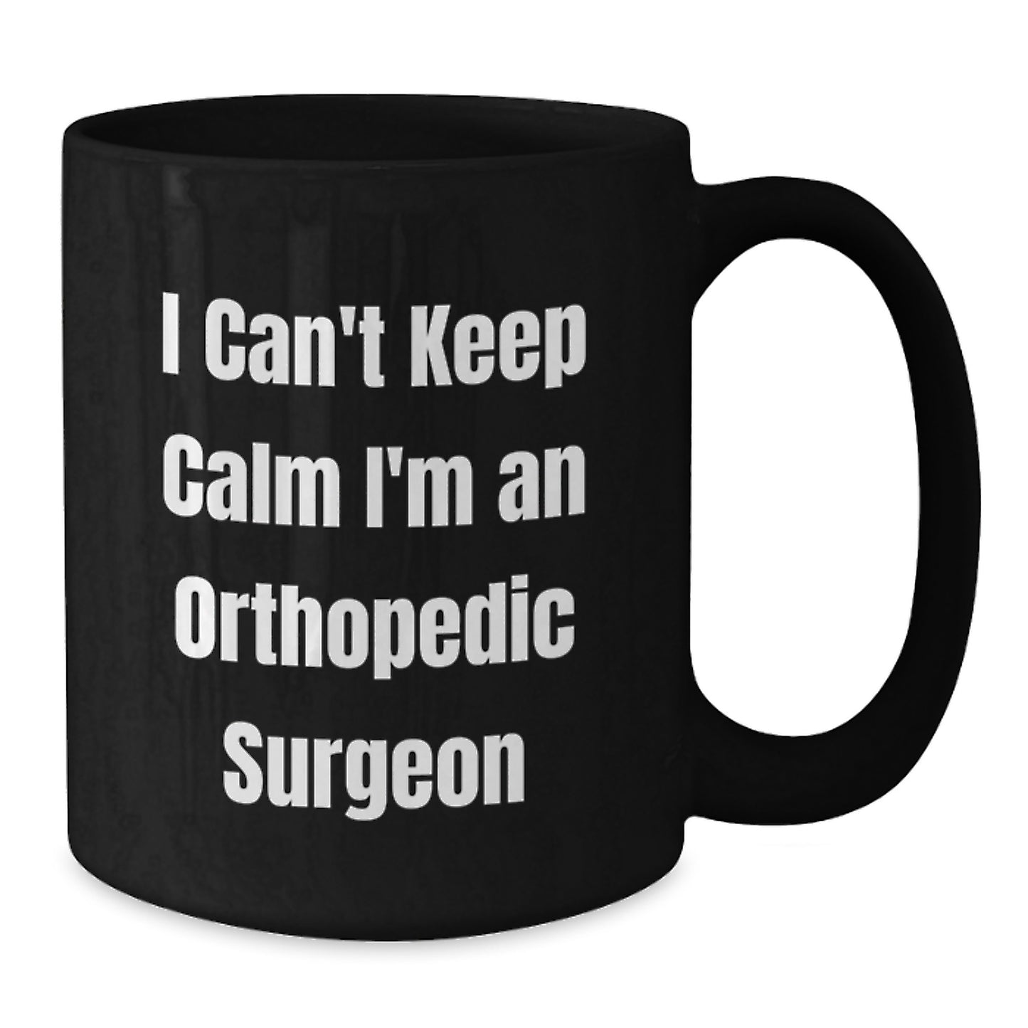 Funny Orthopedic Surgeon Gifts, Unique Black Coffee Mug for Men, Women, Coworkers, Family - 'I Can't Keep Calm I'm An Orthopedic Surgeon' Christmas Unique Gifts from Friends - Additional