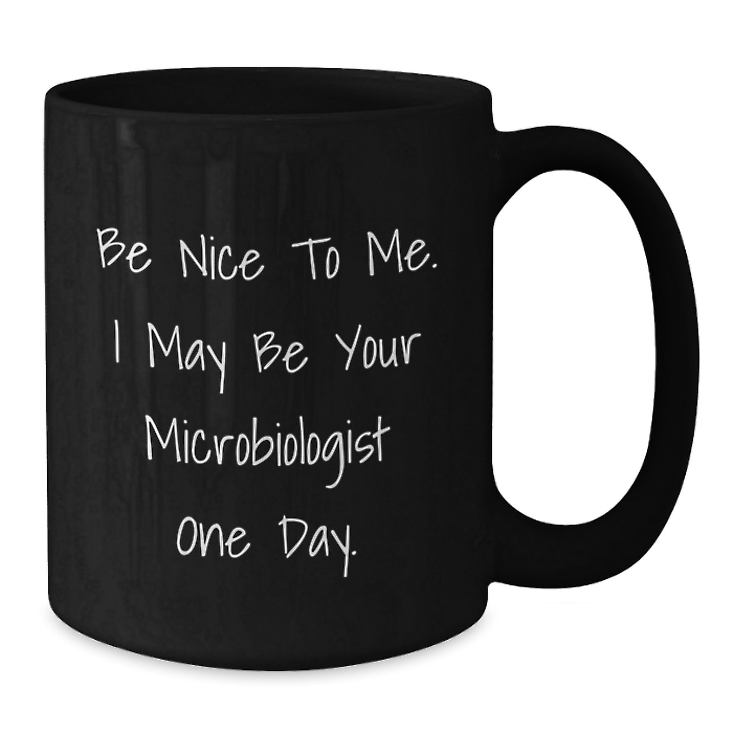 Fun Gifts for Microbiologist Friends from Family - Black Coffee Mug with Cute Quote - Unique Christmas Unique Gift Ideas for Men - Additional