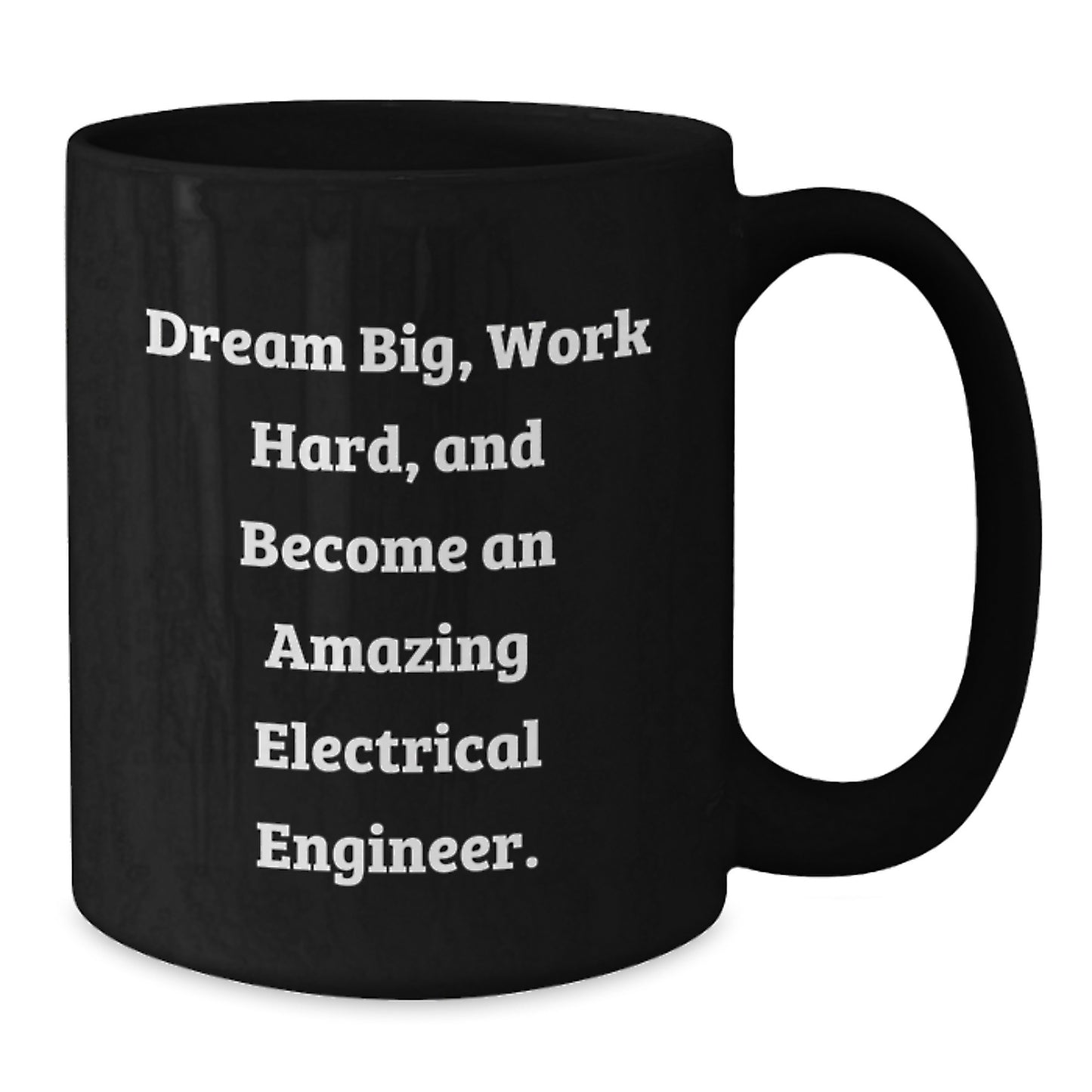 Inspirational Gifts for Electrical Engineers - Dream Big Black Coffee Mug, Funny Motivational Quote, Christmas Unique Gifts for Men Women Friends Family - Additional