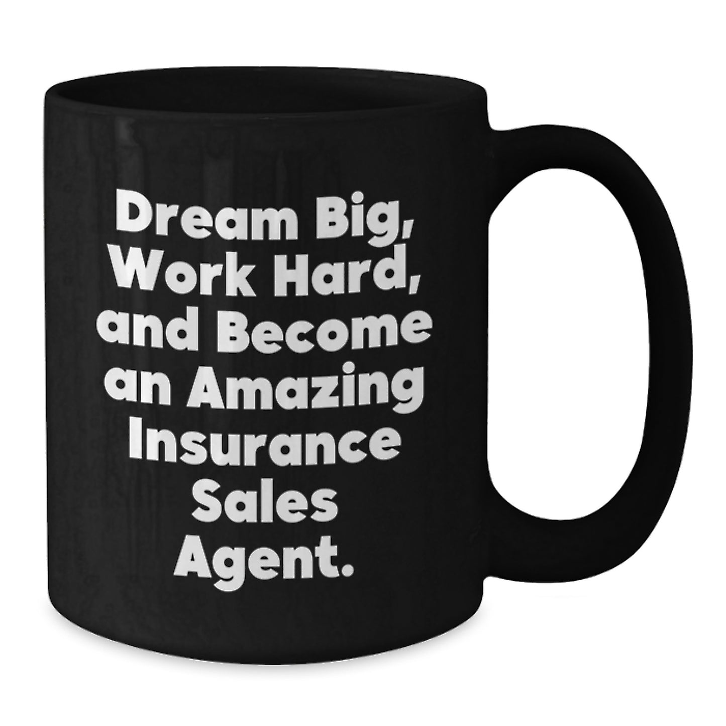Inspiring Insurance Sales Agent Gifts, 'Dream Big, Work Hard' Black Coffee Mug for Birthday, Gifts from Friends to Insurance Sales Agent - Additional