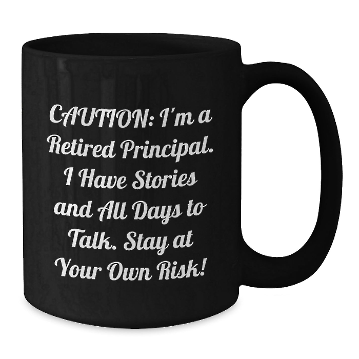 Gifts from Friends, Family, or Coworkers for Principals - Funny Quote Black Coffee Mug, Graduation Unique Gifts - Additional