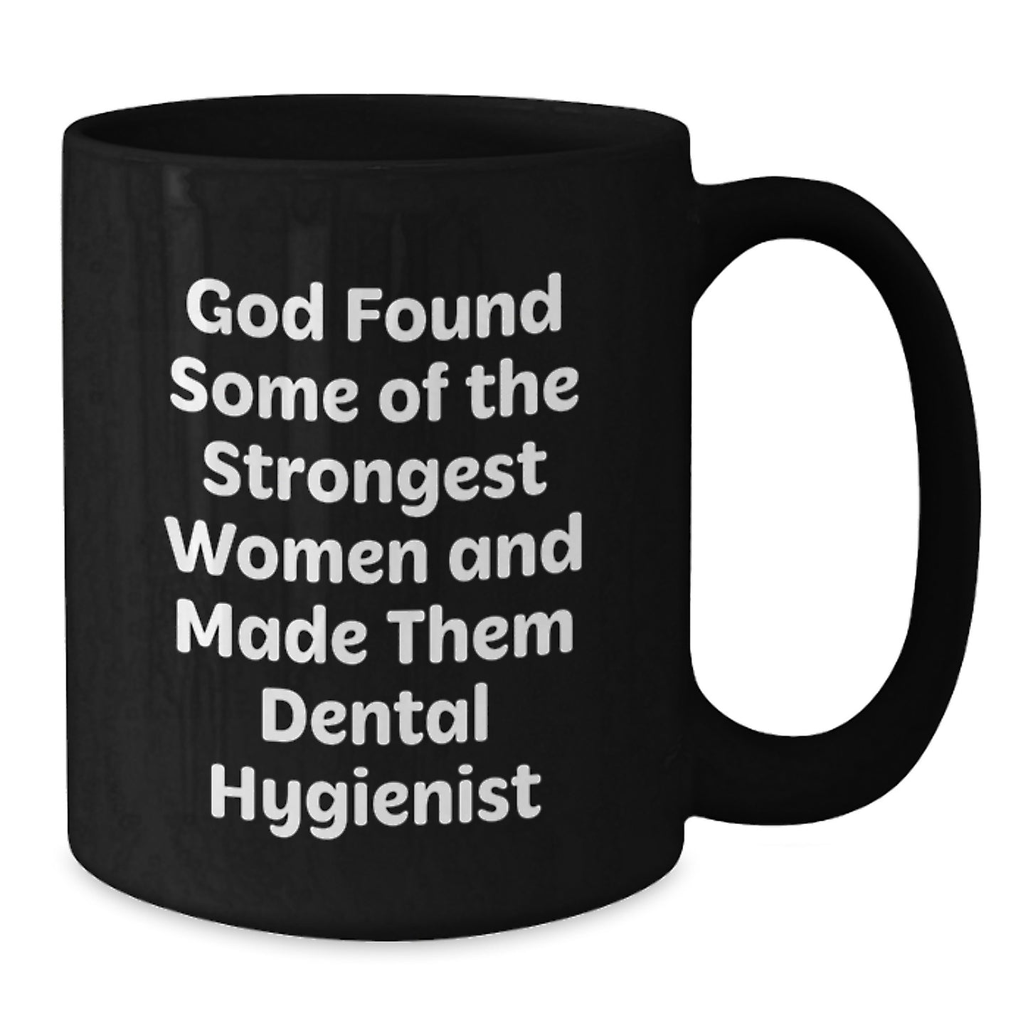 Funny Dental Hygienist Quote Black Coffee Mug Gifts for Dental Hygienist from Friends and Family - Christmas Unique Gifts - Additional