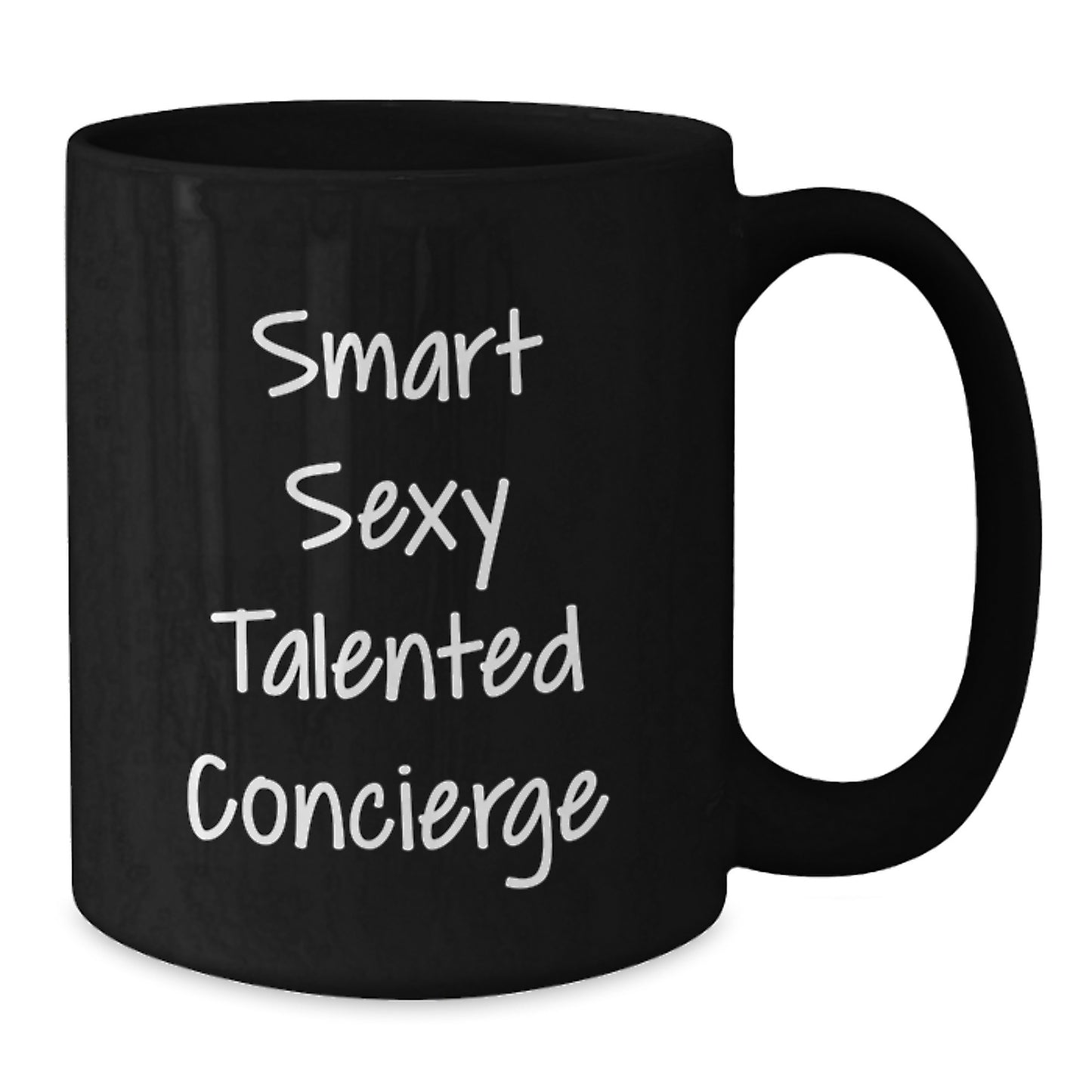 Smart Sexy Talented Concierge Gifts from Friends for Graduation Unique Concierge Black Coffee Mugs, Funny Quote - Additional