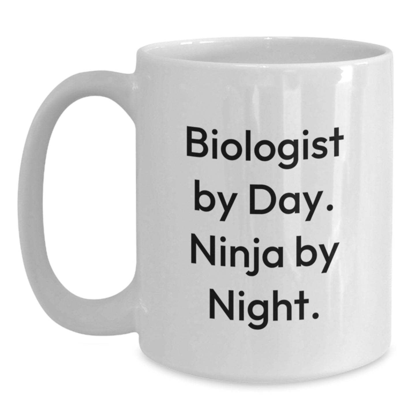 Biologist Gifts - Funny White Coffee Mug, 'Biologist By Day. Ninja By Night.' - Birthday Unique Gifts from Friends to Biologist - Main