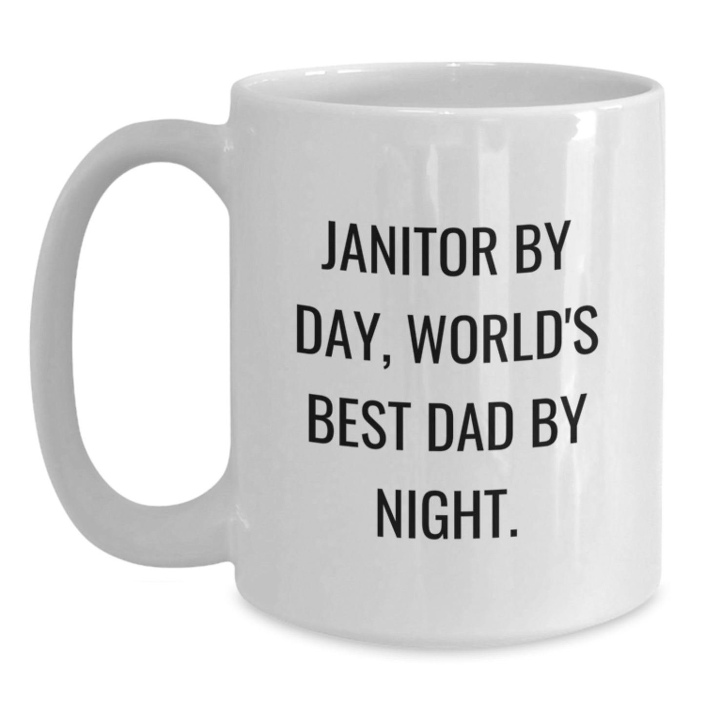 Funny Janitor Gifts, Janitor By Day, World's Best Dad By Night., White Coffee Mug for Graduation, Gifts from Men, Gifts for Janitor - Main