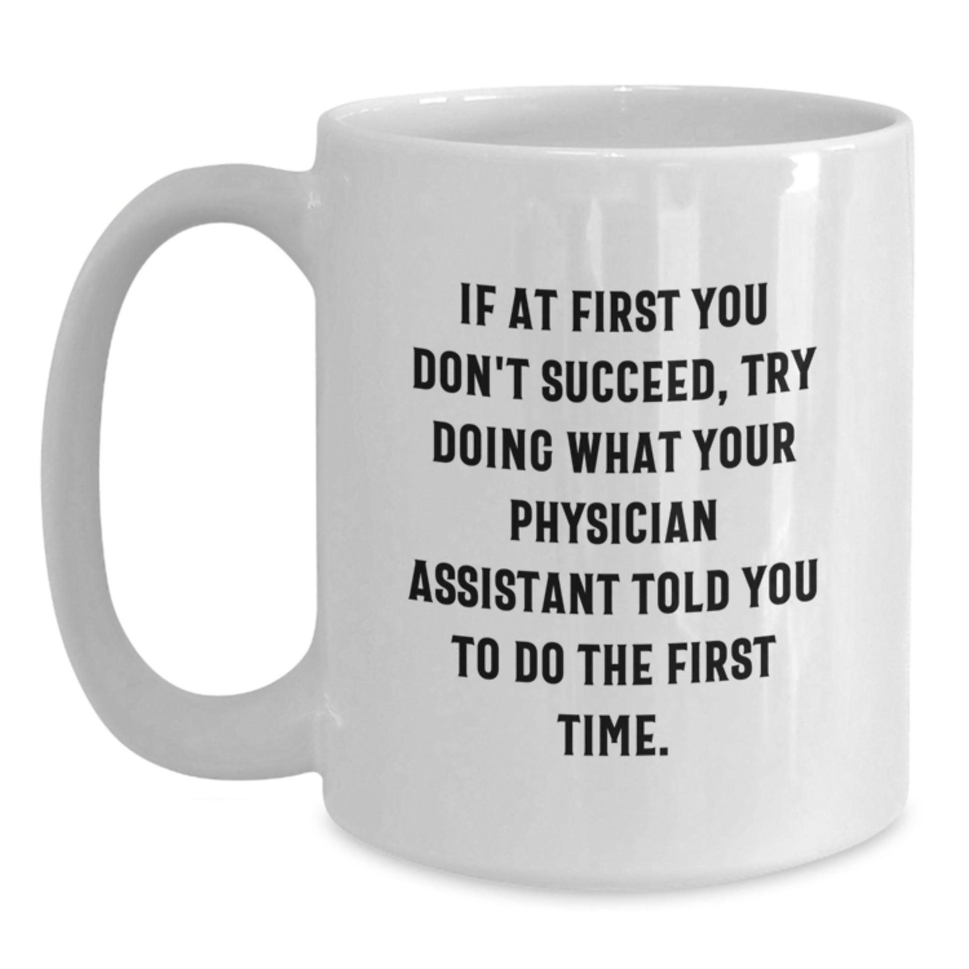 Funny Physician Assistant Gifts for Christmas - White Coffee Mug from Friends, Coworkers, Family - Main