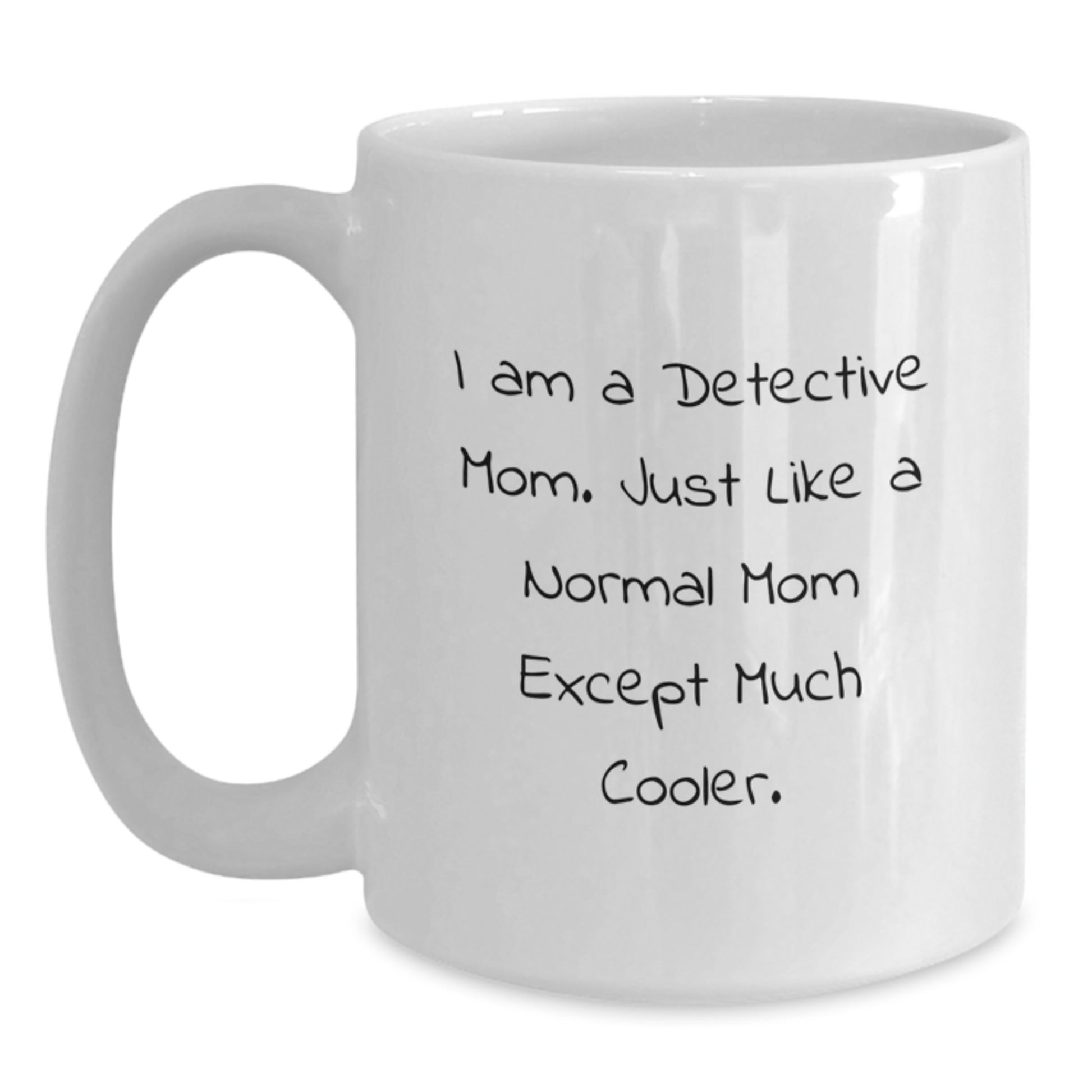 Funny Detective Mom White Coffee Mugs Gifts from Mom for Detective Men Gifts for Detective Christmas Unique Gifts - Main