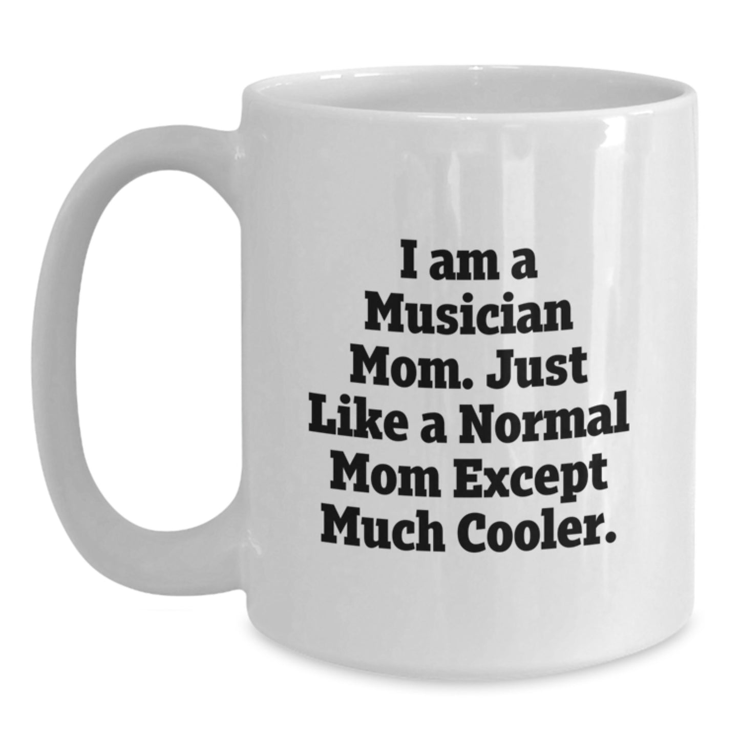 Funny Musician Gifts for Mom - Unique Christmas Memorable Presents from Family to Musician Women - White Coffee Mug - Main