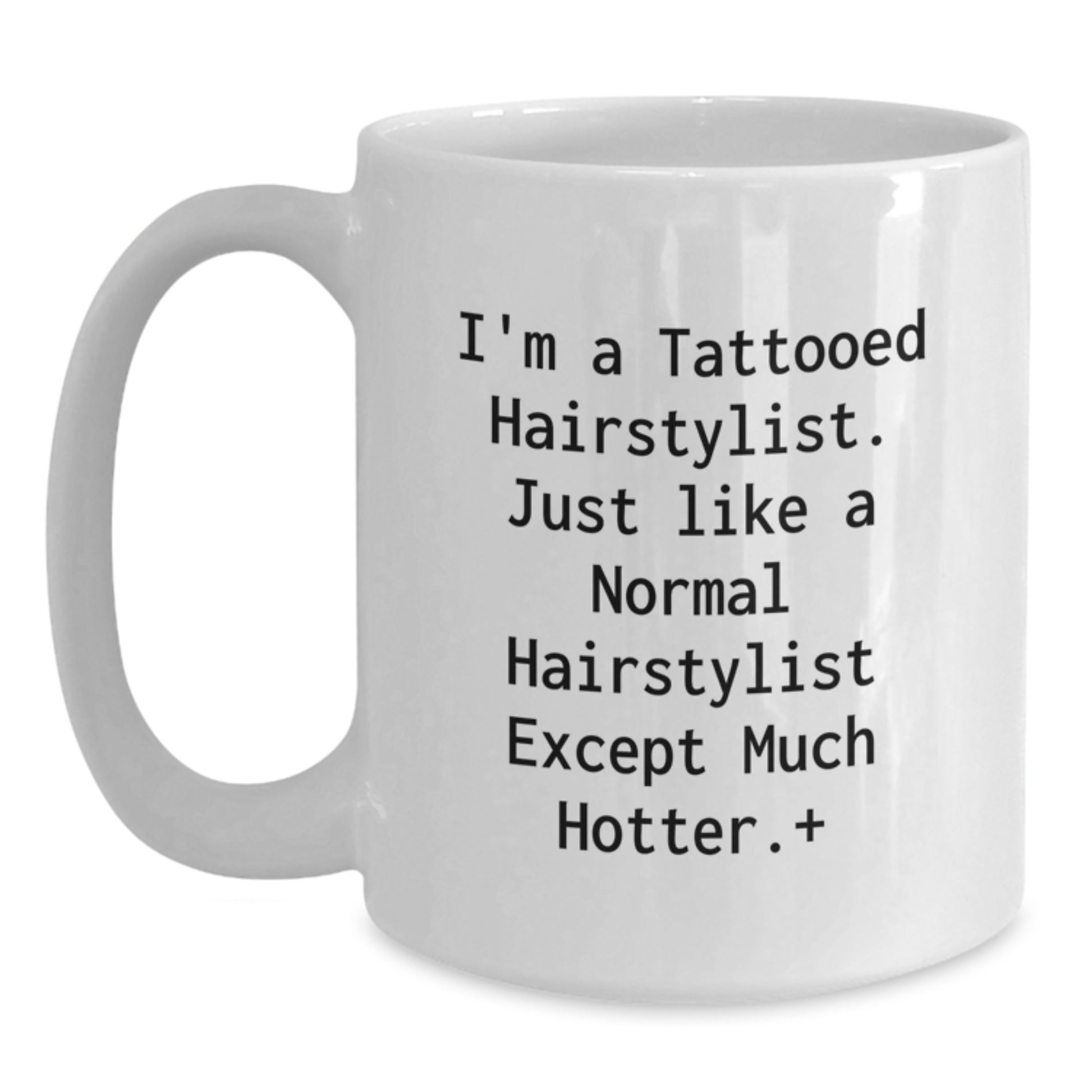 Unique Gifts from Friends to Hairstylist, Funny White Coffee Mug, Christmas Unique Gifts, Hairstylist Gifts - Main