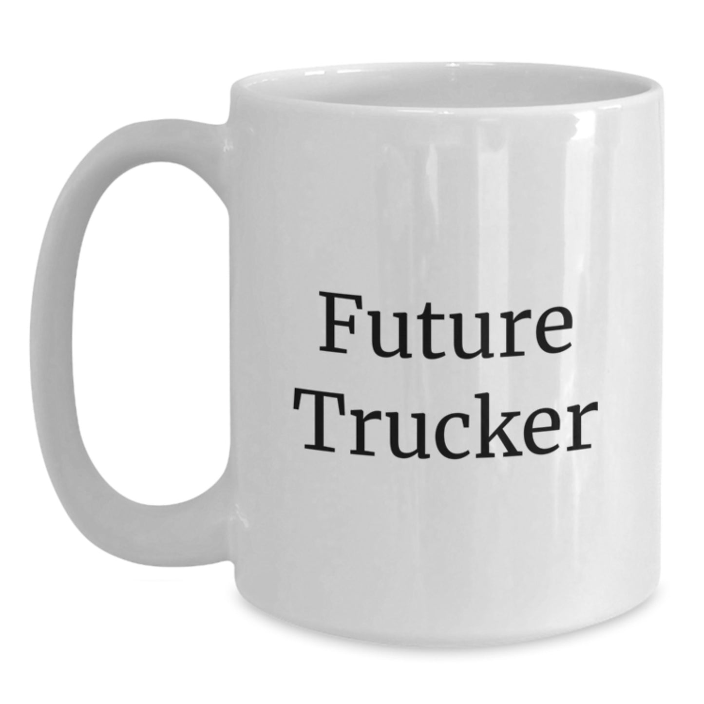 Funny Trucker Gifts from Family, Unique White Coffee Mug for Future Trucker, Christmas Unique Gifts for Men, Funny White Coffee Mug - Main