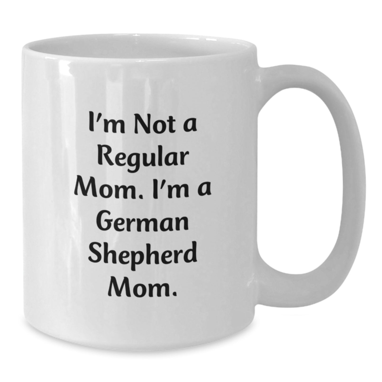 German Shepherd Dog Mom Funny White Coffee Mug, Gifts from Friends for German Shepherd Dog, Unique Graduation Gifts for Men, Women, Family - Additional