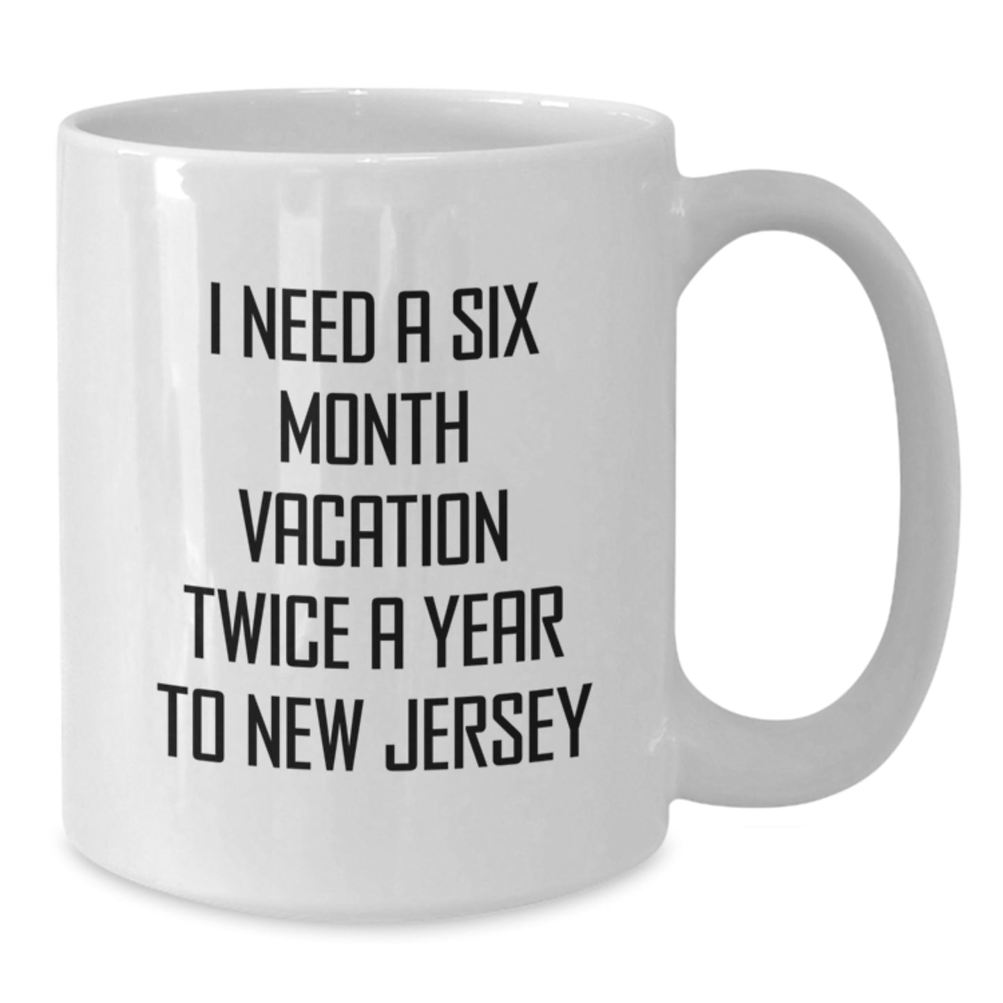 Unique New Jersey Gifts for Friends from Jersey Lovers, Funny Coffee Mug for Christmas, White 11oz or 15oz Ceramic Mug - Additional