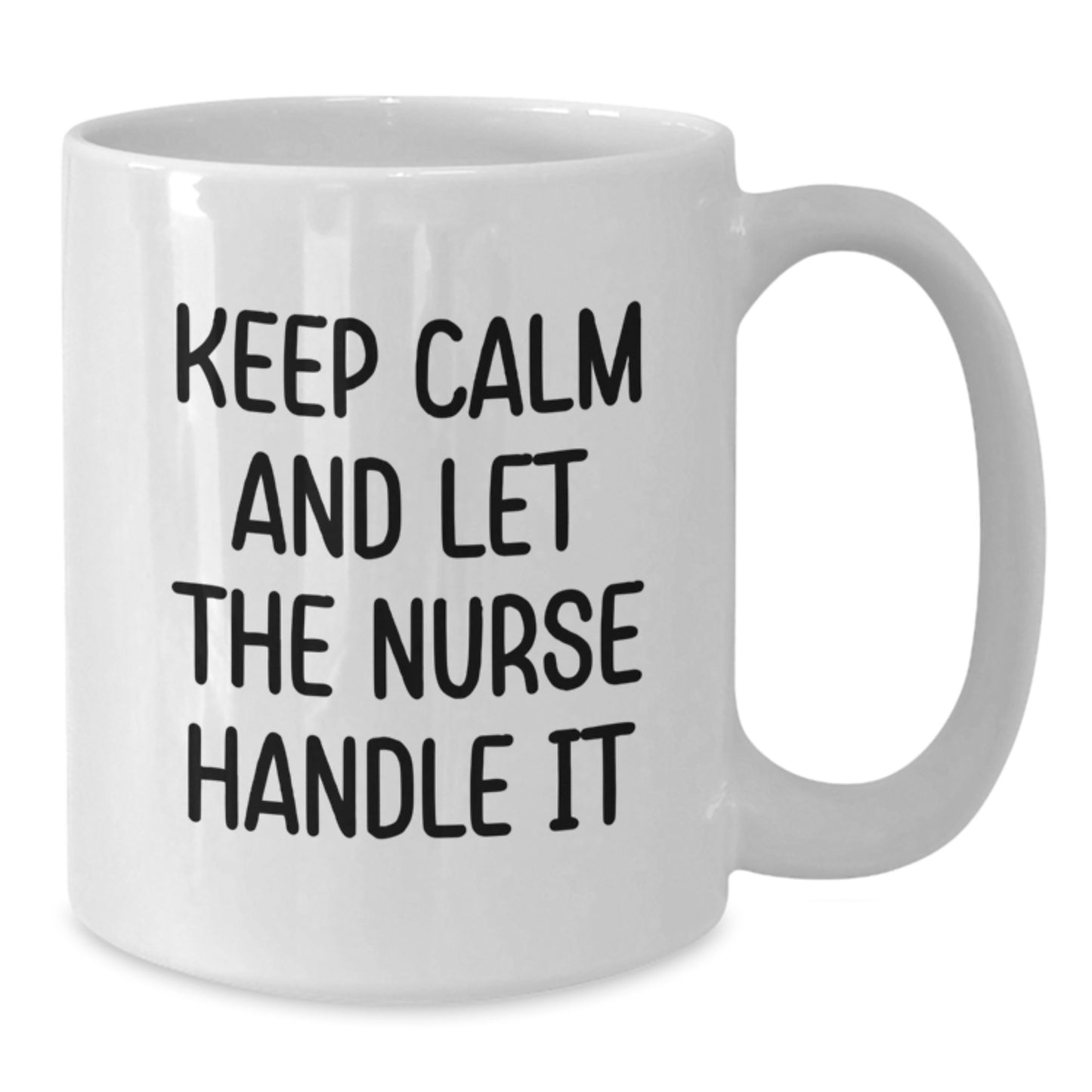 Funny Nurse Gifts from Men to Women Nurse White Coffee Mugs Keep Calm And Let The Nurse Handle It - Additional