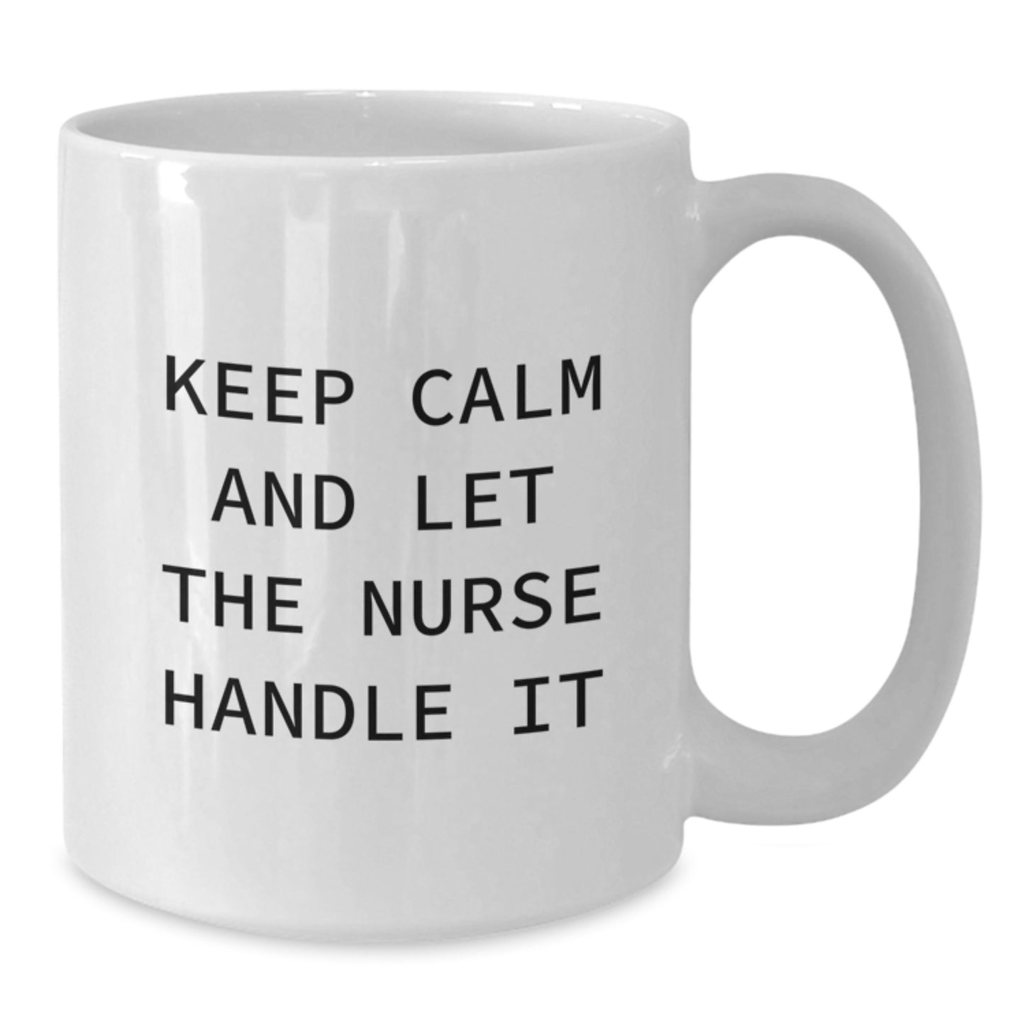 Funny Nurse Quotes Gifts from Men to Women White Coffee Mug for Christmas Unique Presents - Additional