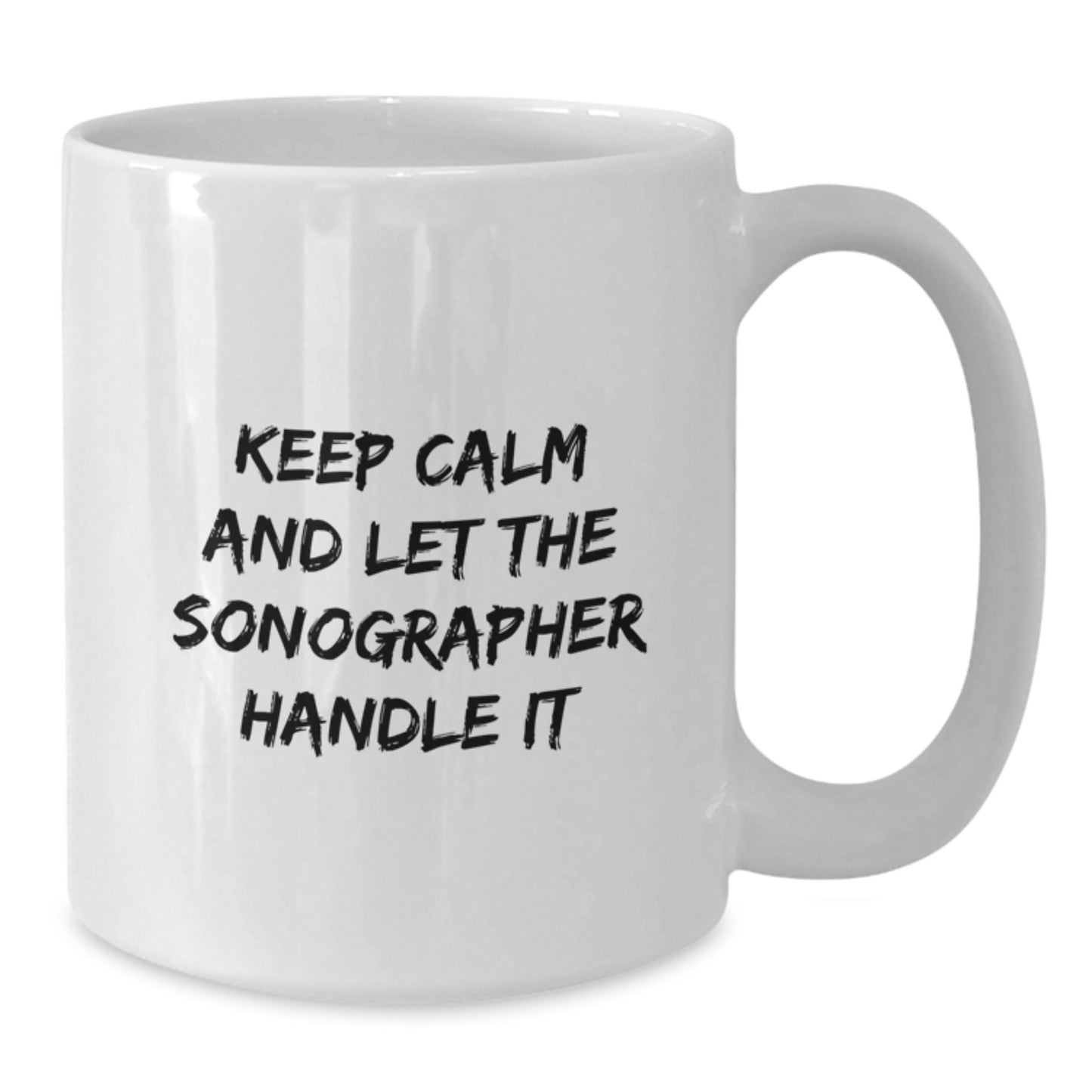 Funny Sonographer Gifts from Men, Women, Friends to Coworkers and Family - White Coffee Mug with 'Keep Calm And Let The Sonographer Handle It' Quote for Christmas Unique Gifts - Additional