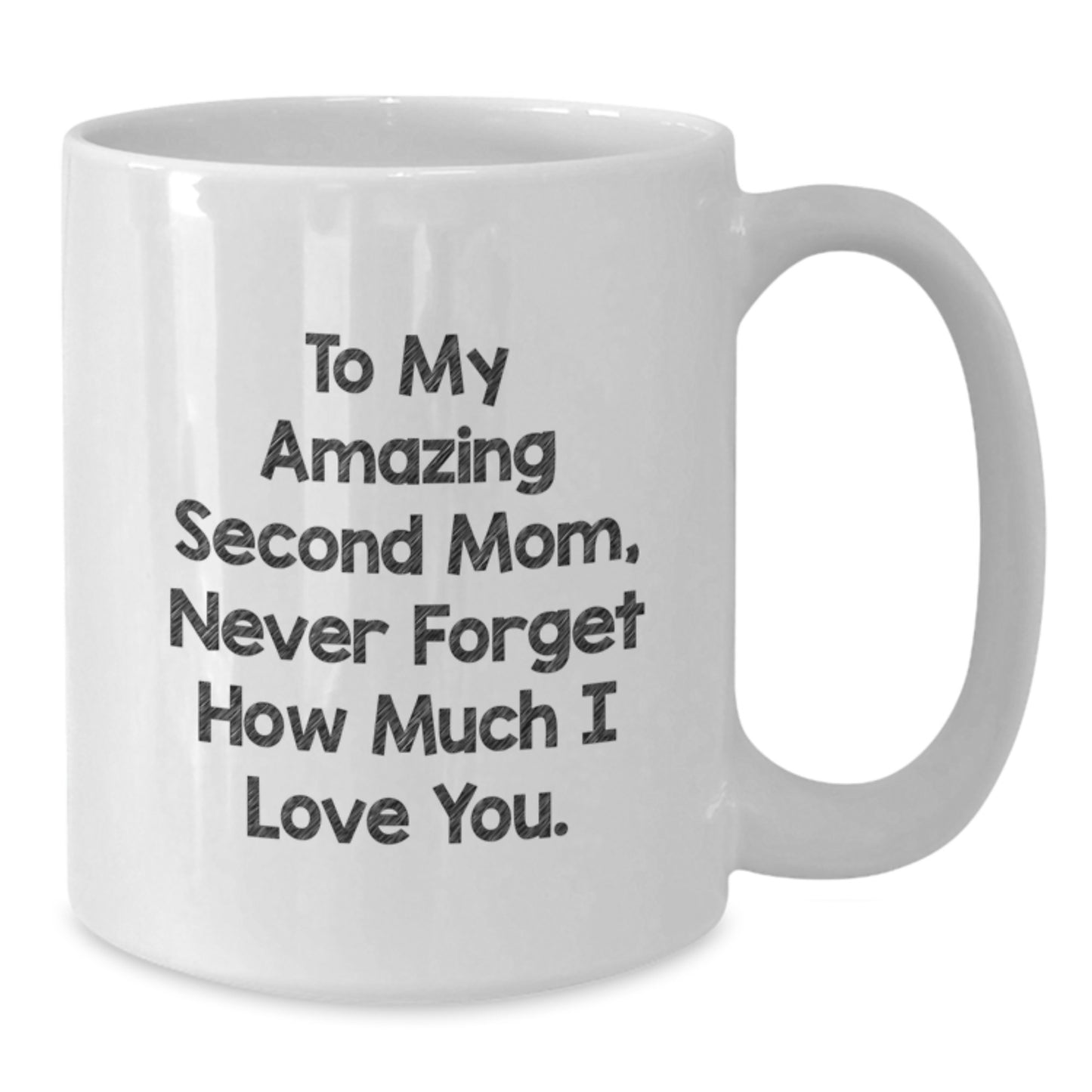 Second Mom Gifts, Funny Quote White Coffee Mug, Gifts from Family to Second Mom, Christmas Unique Gifts, White 11oz/15oz Ceramic Mug - Additional