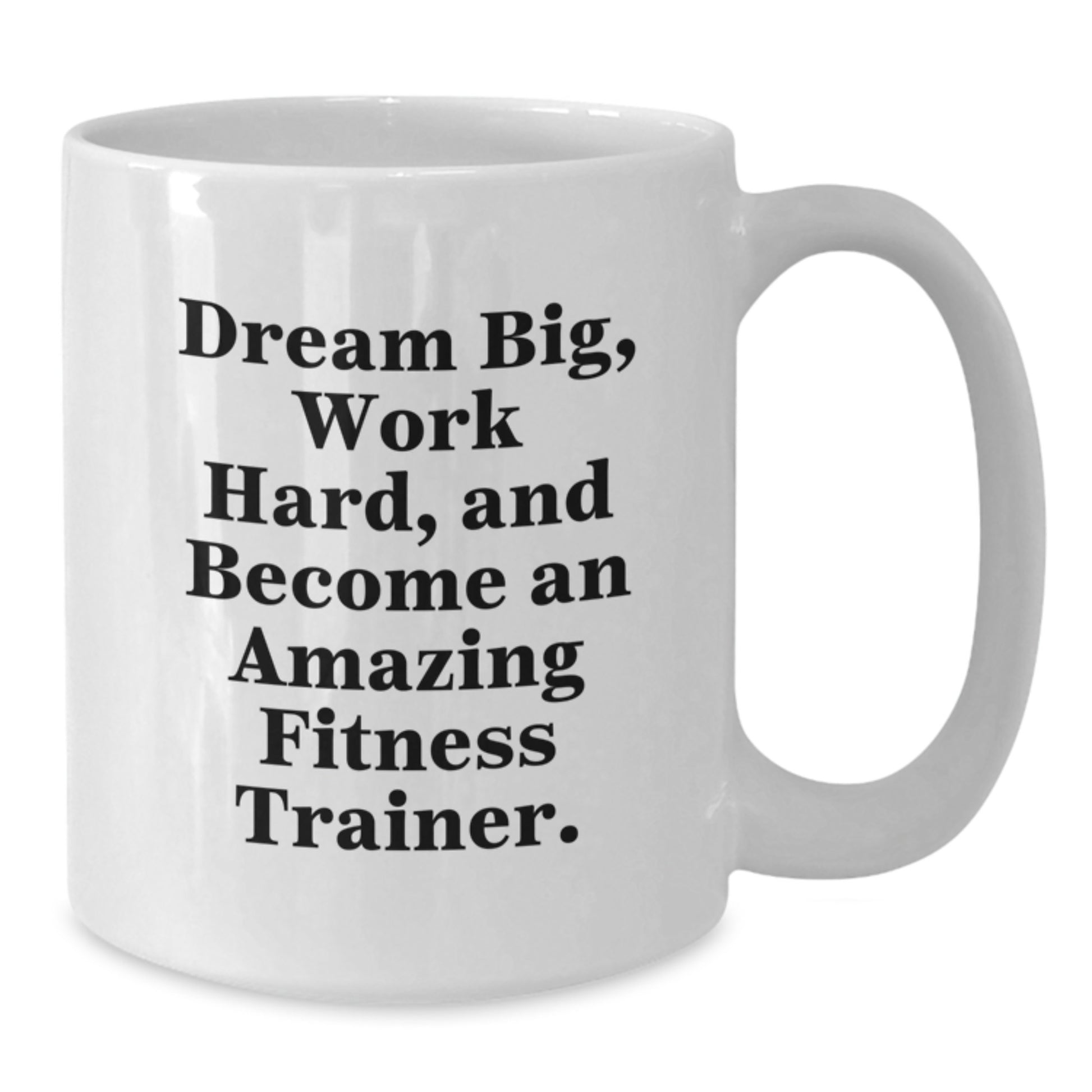 Fitness Trainer Inspirational Quote Gifts for Women from Friends, Graduation Unique White Coffee Mugs, Work Hard and Dream Big - Additional
