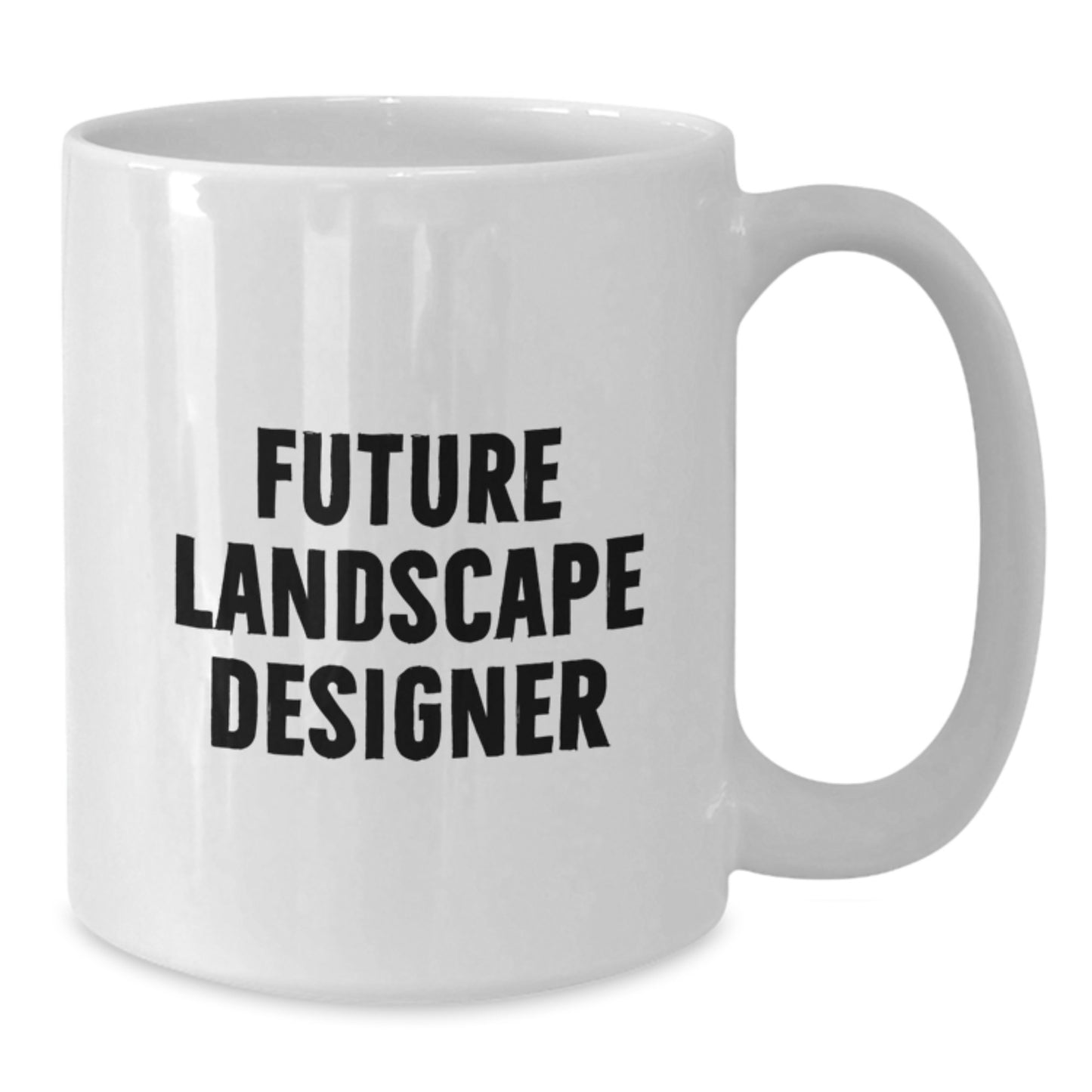 Funny Landscape Designer Gifts for Future Landscape Designer, White Coffee Mug for Christmas Unique Presents from Friends to Family - Additional