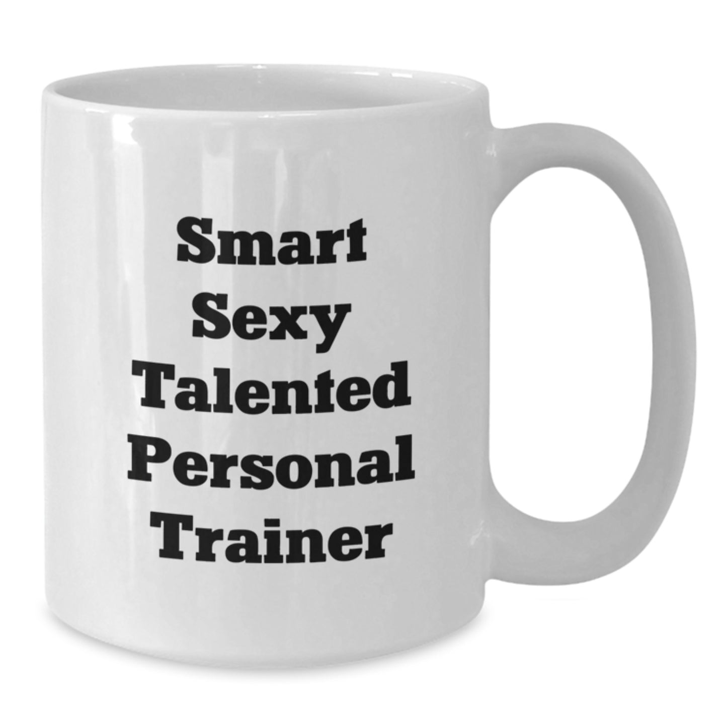Funny Personal Trainer Gifts from Men, Women, Friends to Christmas Unique Gifts for Personal Trainers, Funny Quote - 'Smart Sexy Talented Personal Trainer' Mug - Additional
