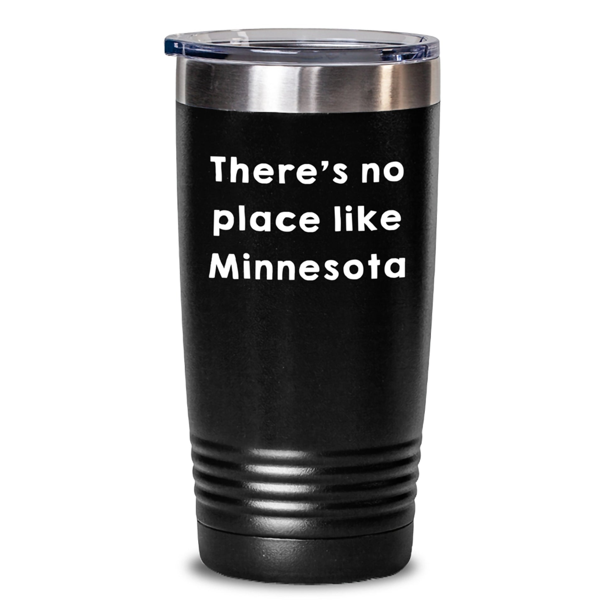 Minnesota Proud Gifts from Friends - There's No Place Like Minnesota Funny Quote Tumbler, 20oz or 30oz, Stainless Steel/Powder Coating, Birthday Unique Gifts for Minnesota - Main