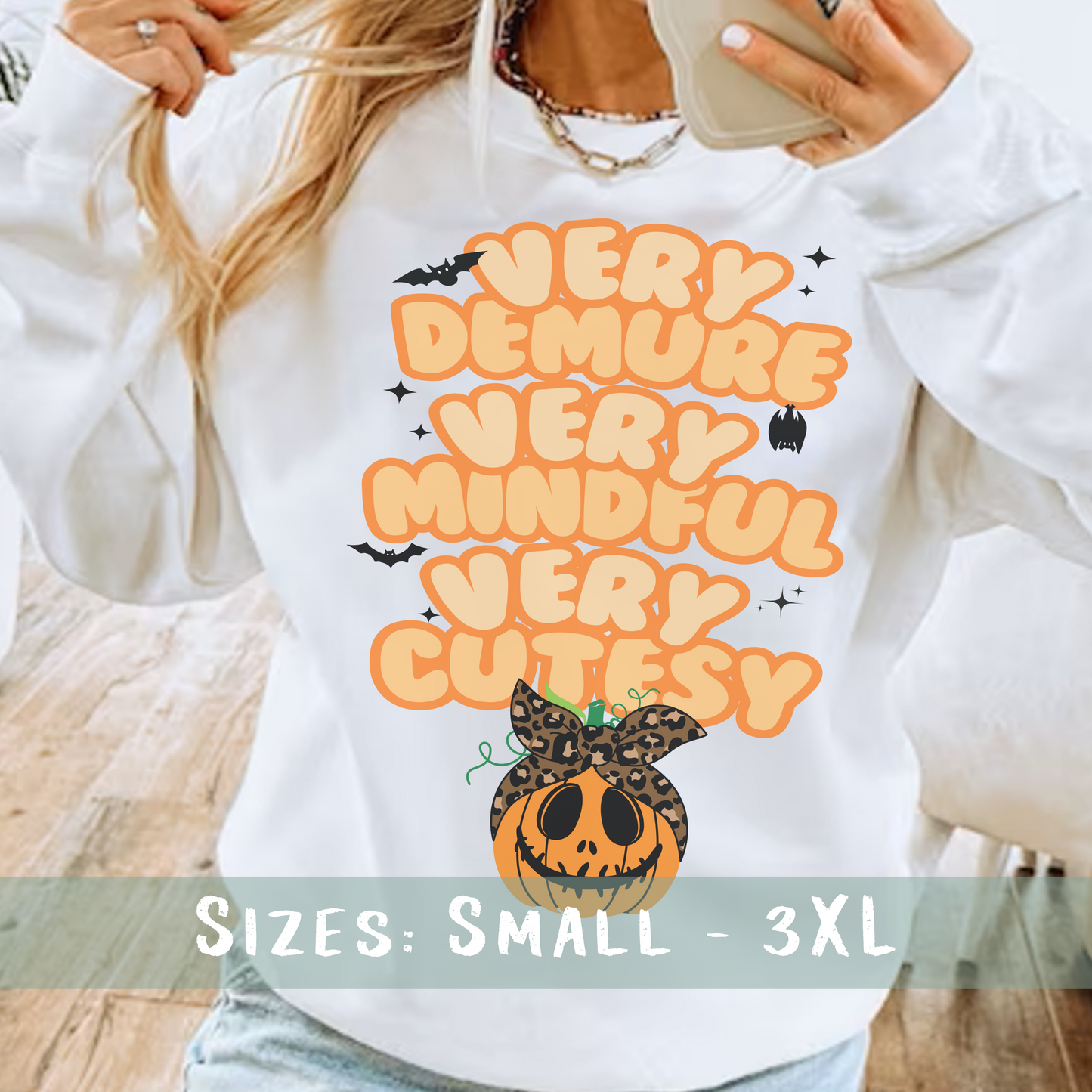 Very Demure Very Mindful Very Cutesy Pumpkin Sweatshirt